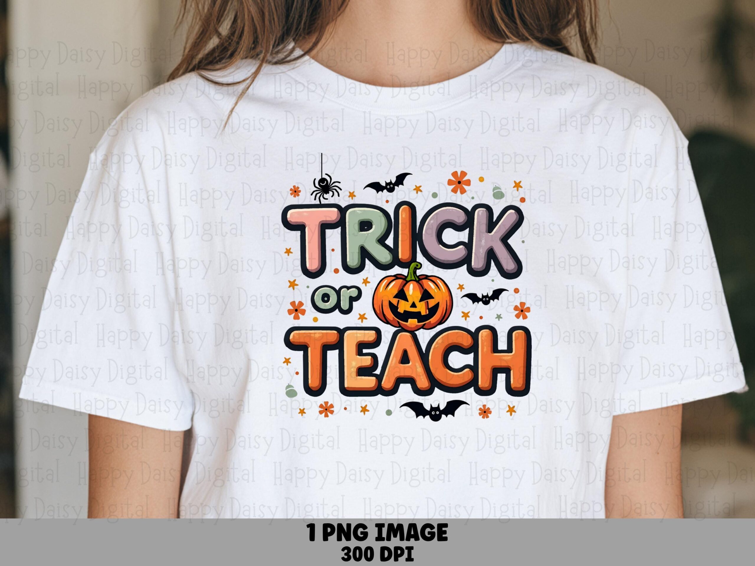 Trick Or Teach PNG Trick Or Teach Pun Halloween Teacher Design Sublimation Design Commercial Use POD