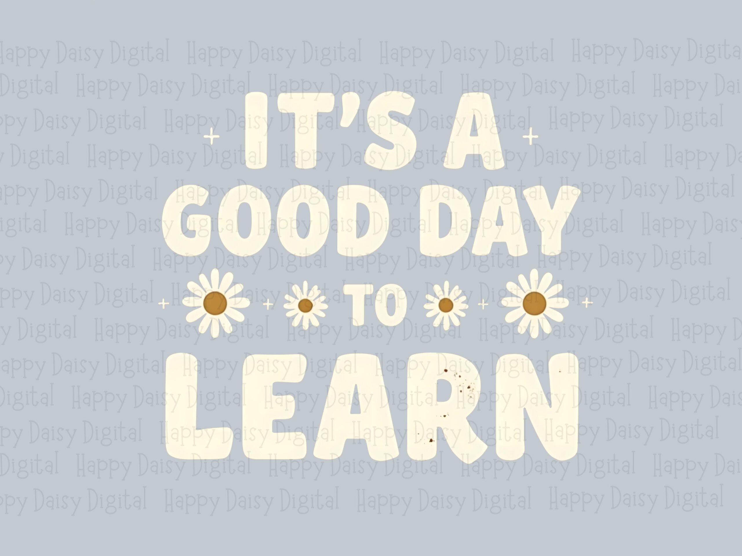It's A Good Day To Learn PNG Good Day To Learn Star Accents Sublimation Design Commercial Use POD - Image 2