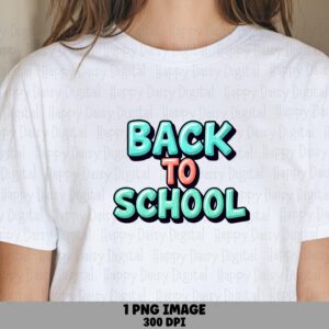 Back To School PNG Back To School Design Teal Gradient Text Sublimation Design Commercial Use POD