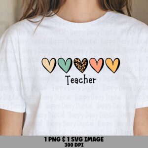 Teacher SVG PNG Teacher Hearts Design Rainbow Heart Accents Cricut Silhouette Canva Commercial Use POD