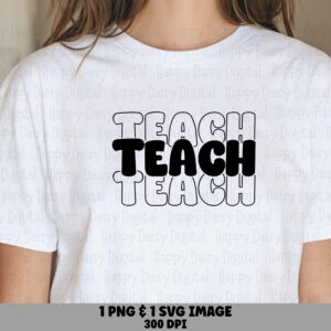 Teach SVG PNG Teach Repeated Design Stacked Outline Text Cricut Silhouette Canva Commercial Use POD