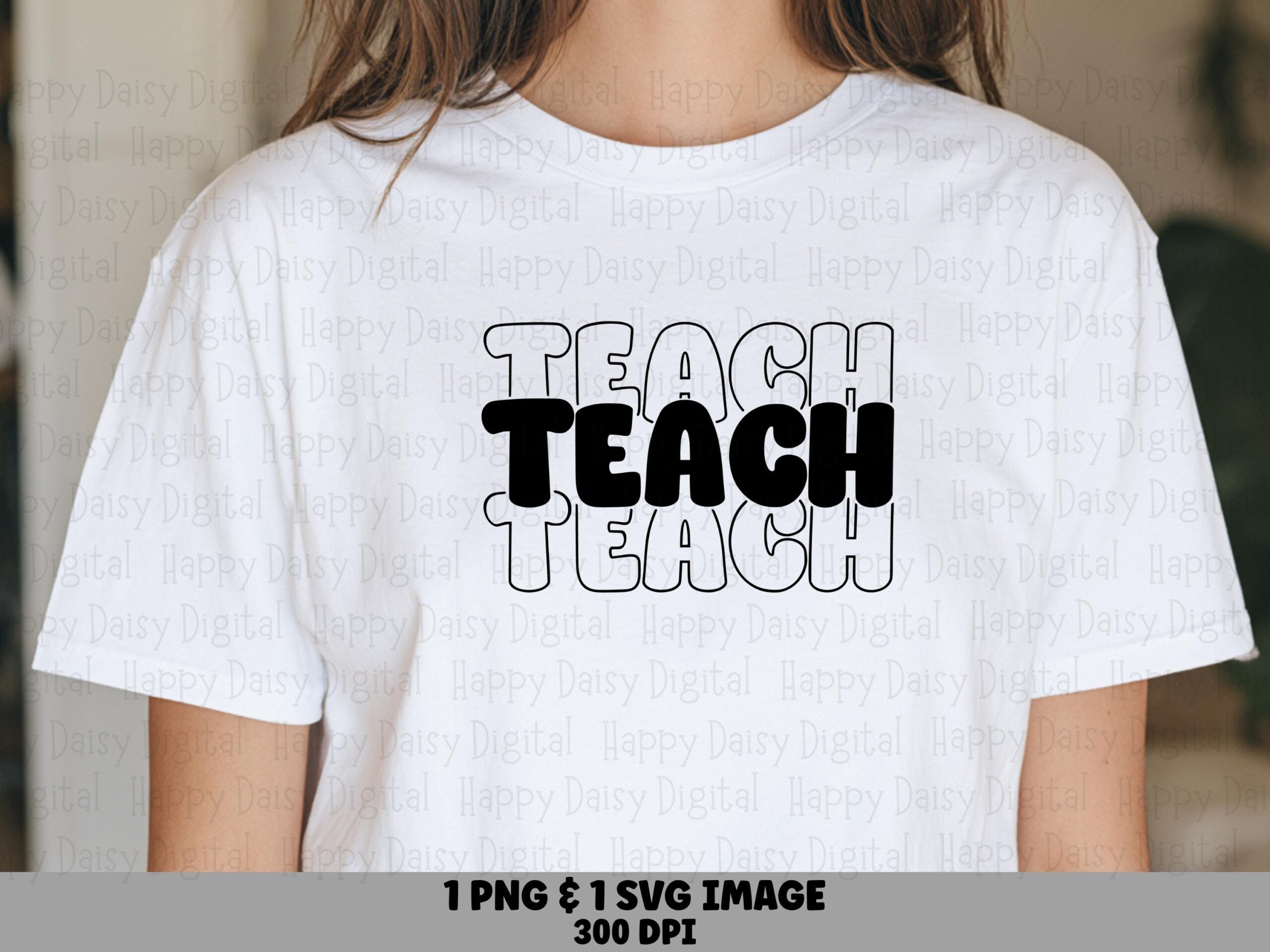 Teach SVG PNG Teach Repeated Design Stacked Outline Text Cricut Silhouette Canva Commercial Use POD