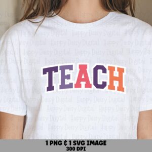 Teach SVG PNG Teach Bold Text Purple Orange Design Cricut Silhouette Canva Commercial Use POD