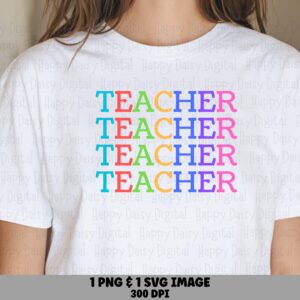 Teacher SVG PNG Teacher Rainbow Stack Repeated Text Pattern Cricut Silhouette Canva Commercial Use POD