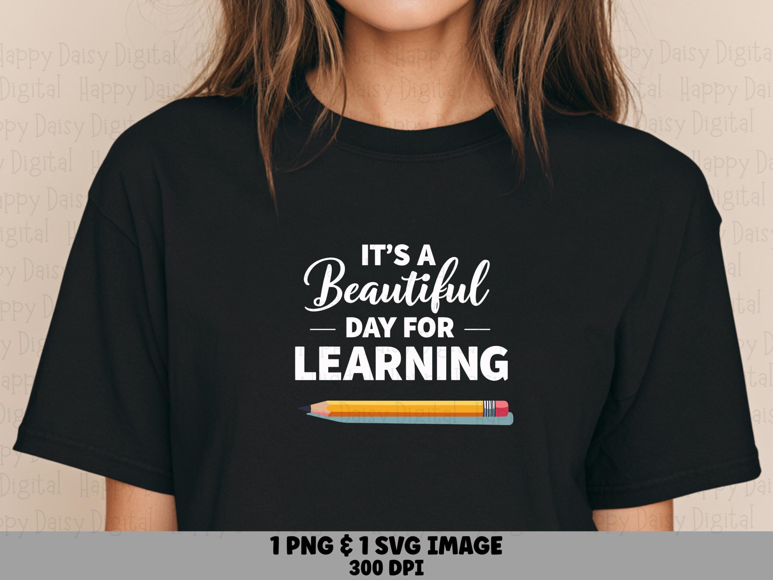 It's A Beautiful Day For Learning SVG PNG Beautiful Day For Learning Pencil Icon Design Cricut Silhouette Canva Commercial Use POD