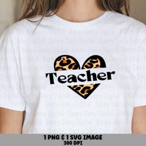 Teacher SVG PNG Teacher Leopard Heart Heart Accent Design Cricut Silhouette Canva Commercial Use POD