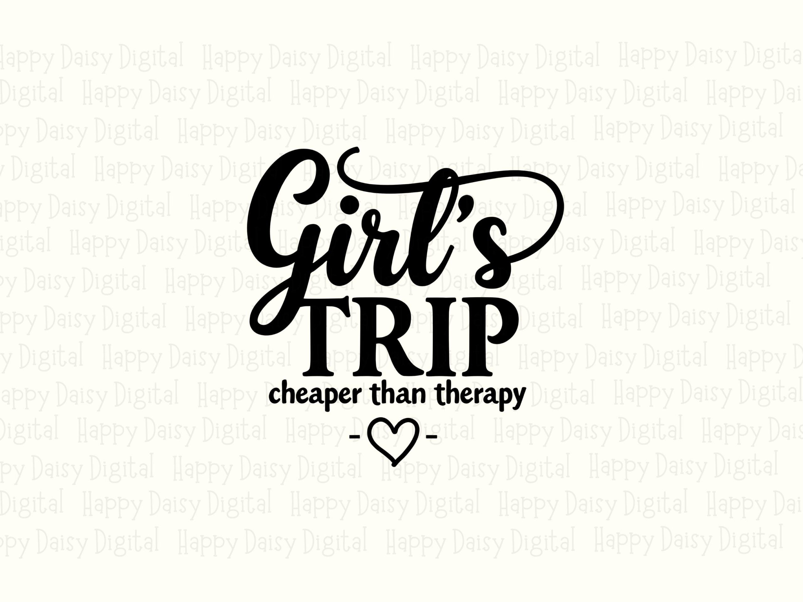 Girls Trip Cheaper Than Therapy SVG PNG Cheaper Than Therapy Script Text Design Cricut Silhouette Canva Commercial Use POD - Image 2