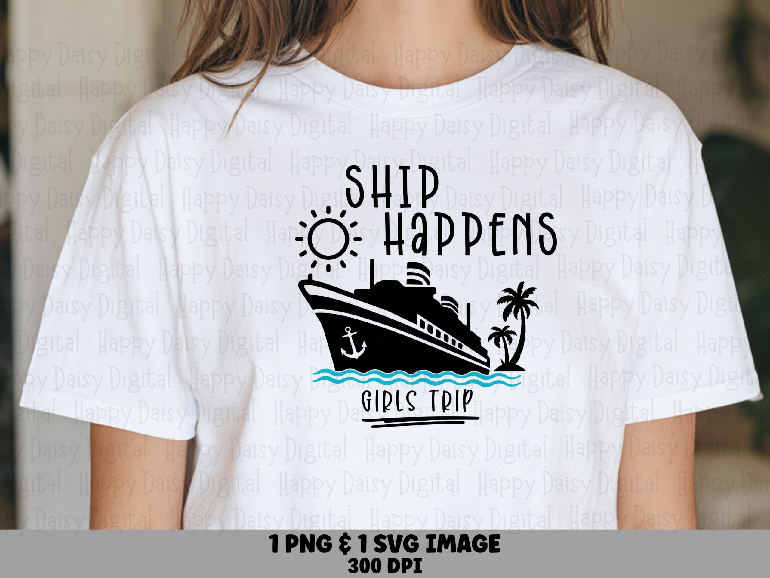 Ship Happens SVG PNG Ship Happens Pun Cruise Ship Design Cricut Silhouette Canva Commercial Use POD