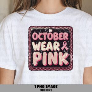 In October We Wear Pink PNG October Wear Pink Checkered Badge Design Commercial Use POD