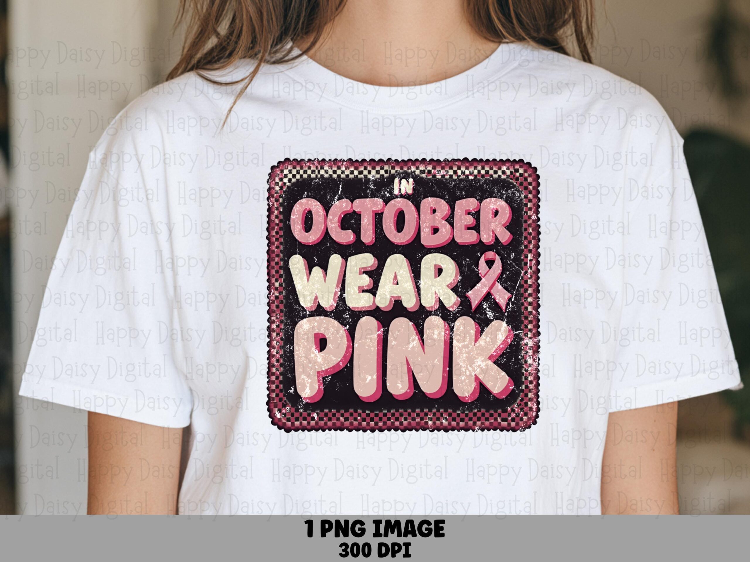 In October We Wear Pink PNG October Wear Pink Checkered Badge Design Commercial Use POD