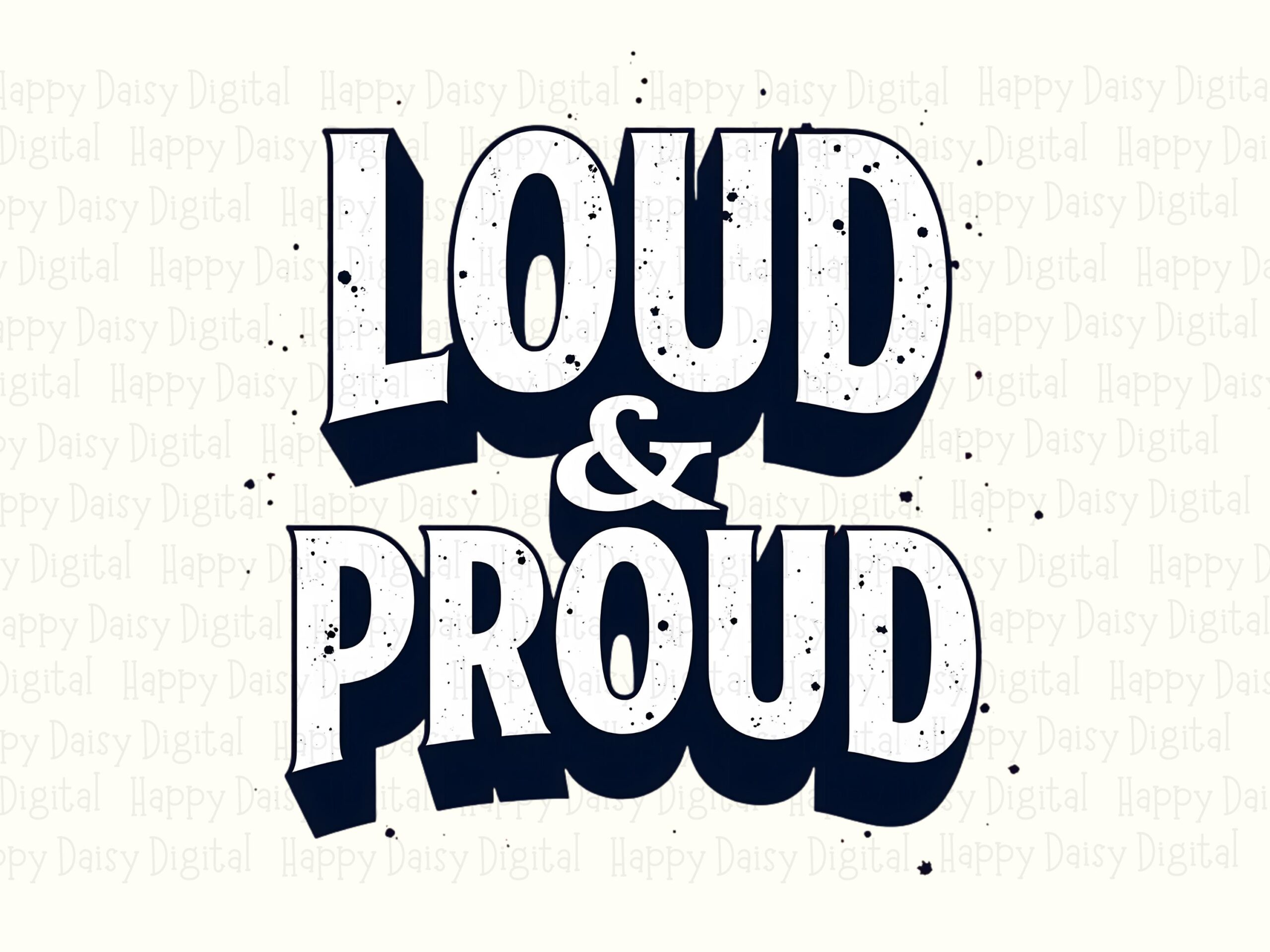 Loud And Proud PNG Loud And Proud Design Varsity Text Design Commercial Use POD - Image 2