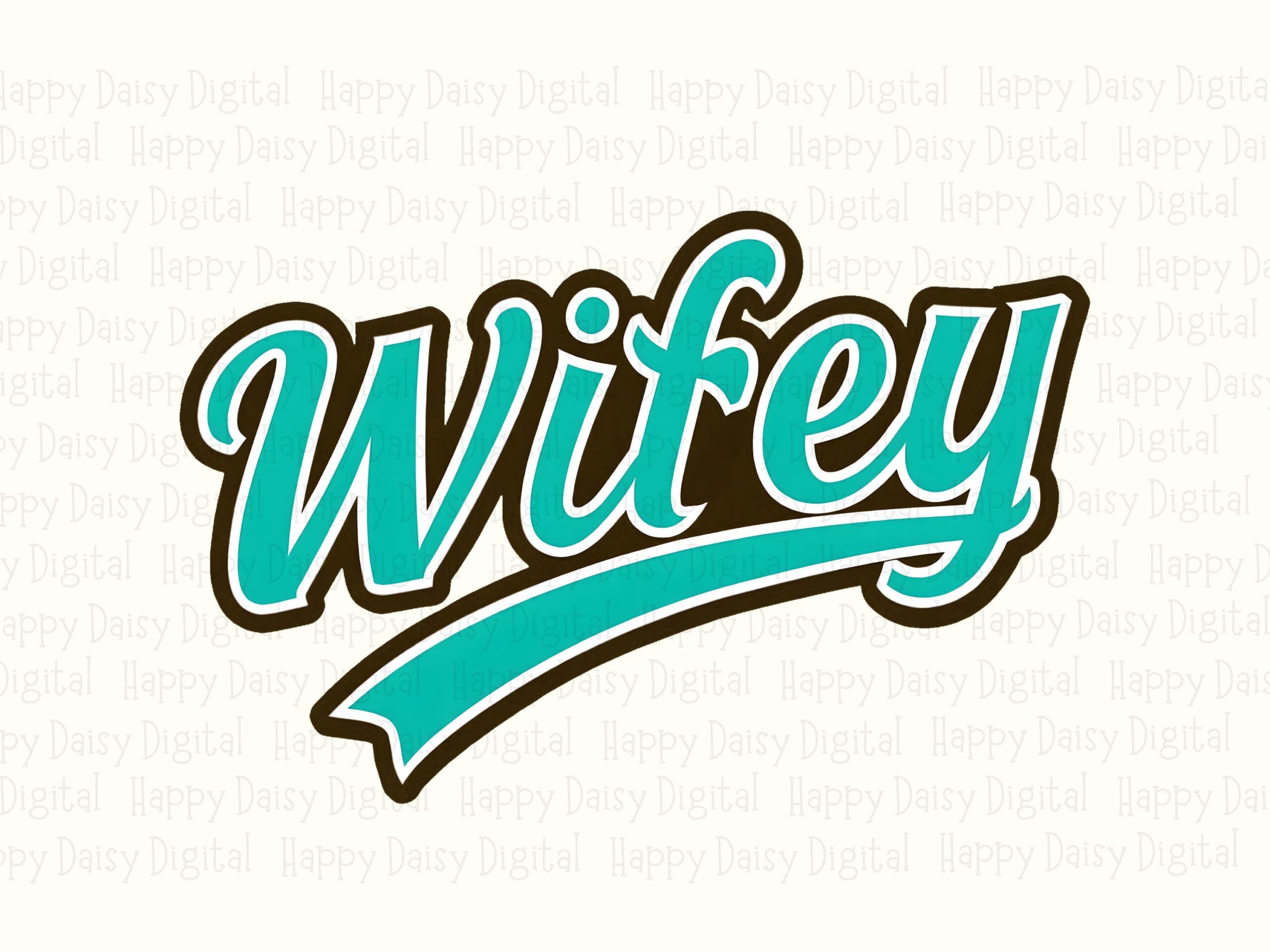 Wifey PNG Wifey Script Design Script Text Commercial Use POD - Image 2