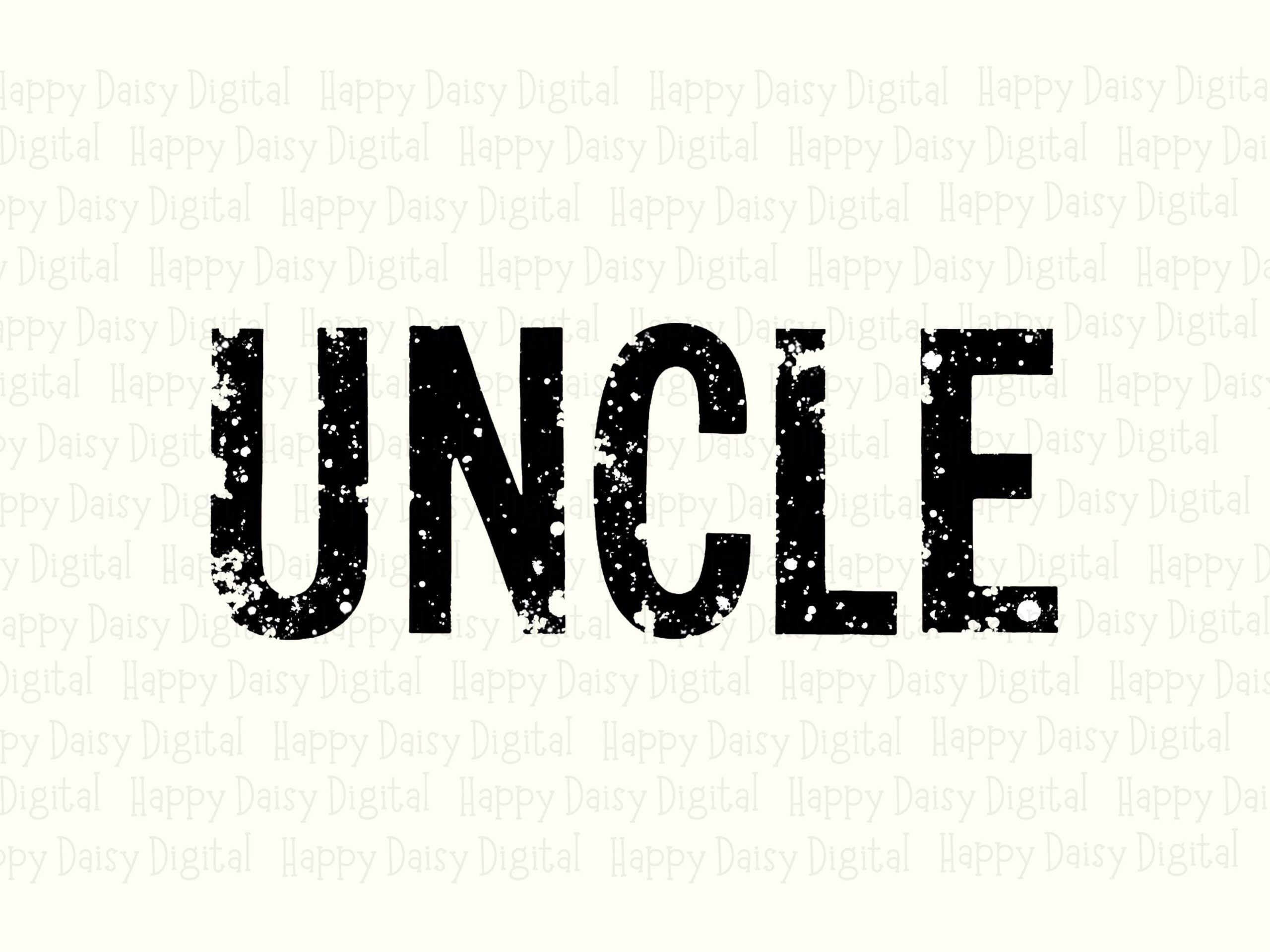 Uncle SVG PNG Uncle Distressed Design Bold Text Cricut Silhouette Canva Commercial Use POD - Image 2