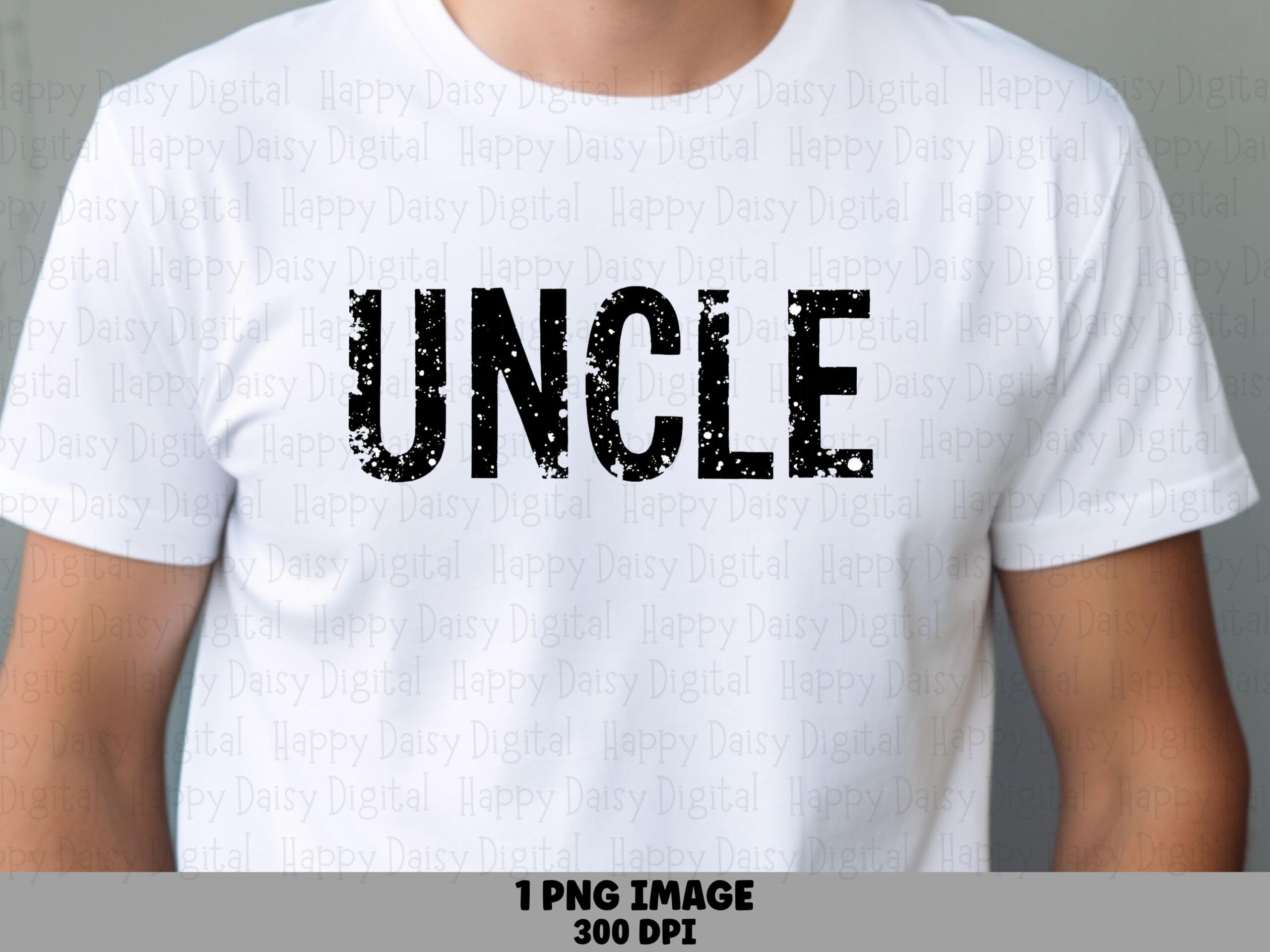 Uncle SVG PNG Uncle Distressed Design Bold Text Cricut Silhouette Canva Commercial Use POD