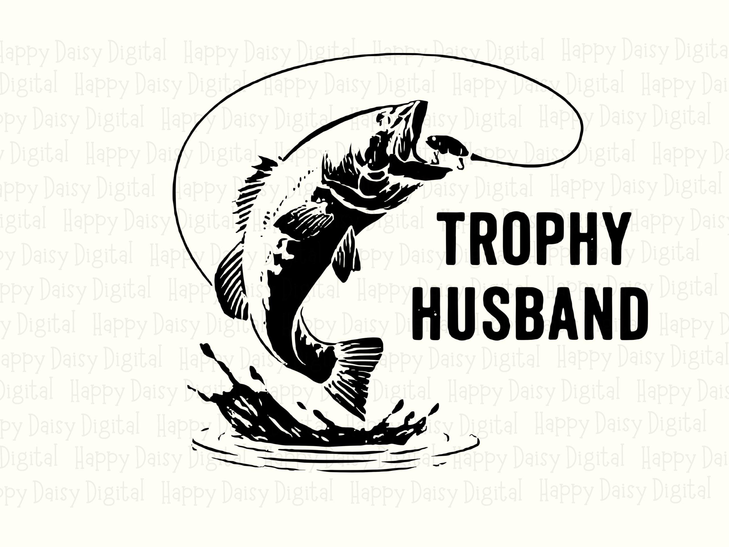 Trophy Husband SVG PNG Trophy Husband Fish Icon Design Cricut Silhouette Canva Commercial Use POD - Image 2