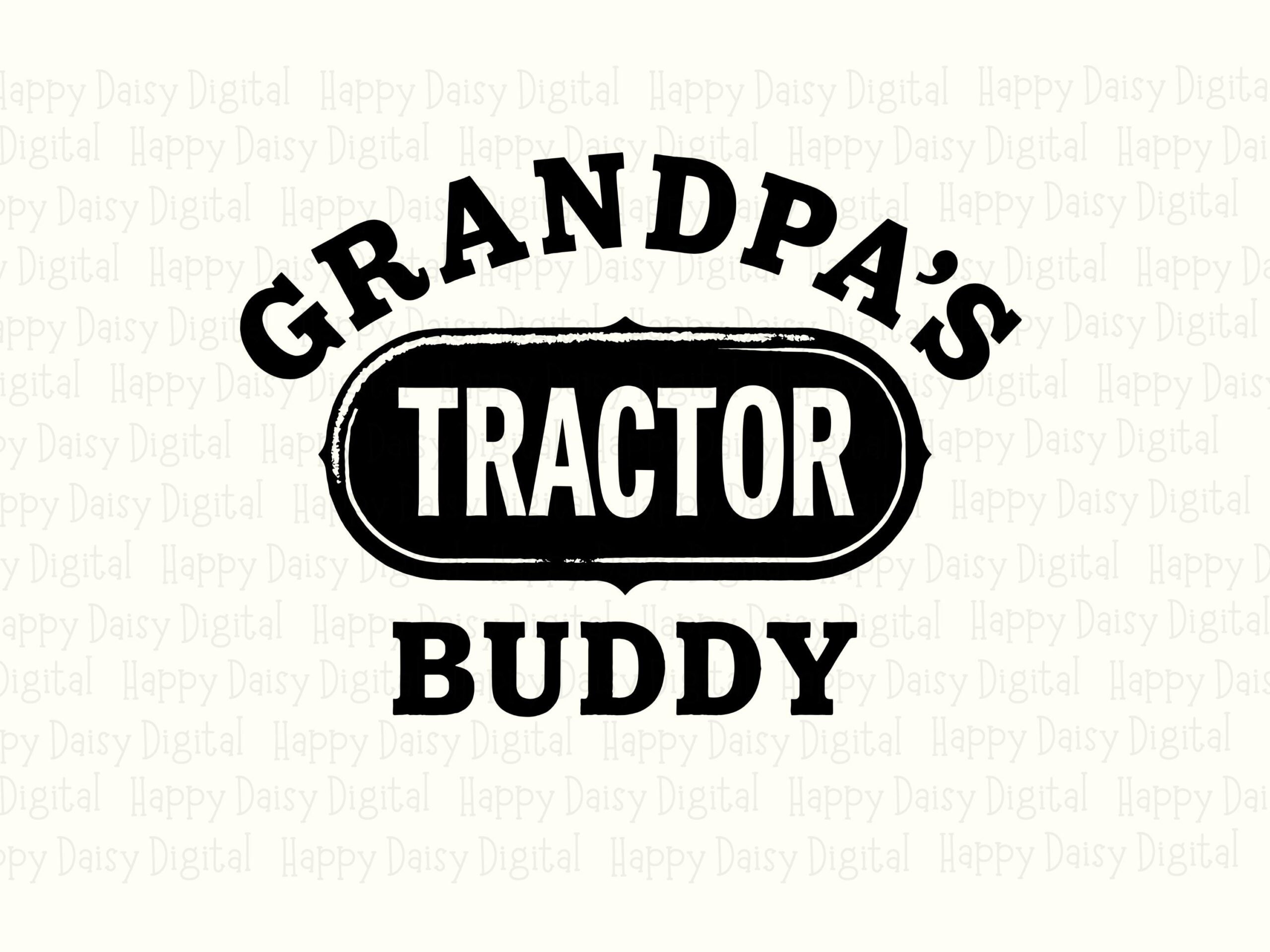 Grandpa's Tractor Buddy SVG PNG Tractor Buddy Design Grandpa Badge Cricut Silhouette Canva Commercial Use POD - Image 2