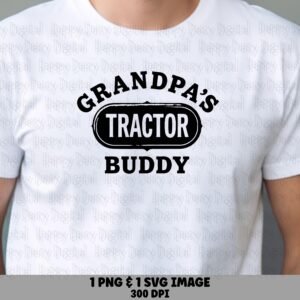 Grandpa's Tractor Buddy SVG PNG Tractor Buddy Design Grandpa Badge Cricut Silhouette Canva Commercial Use POD