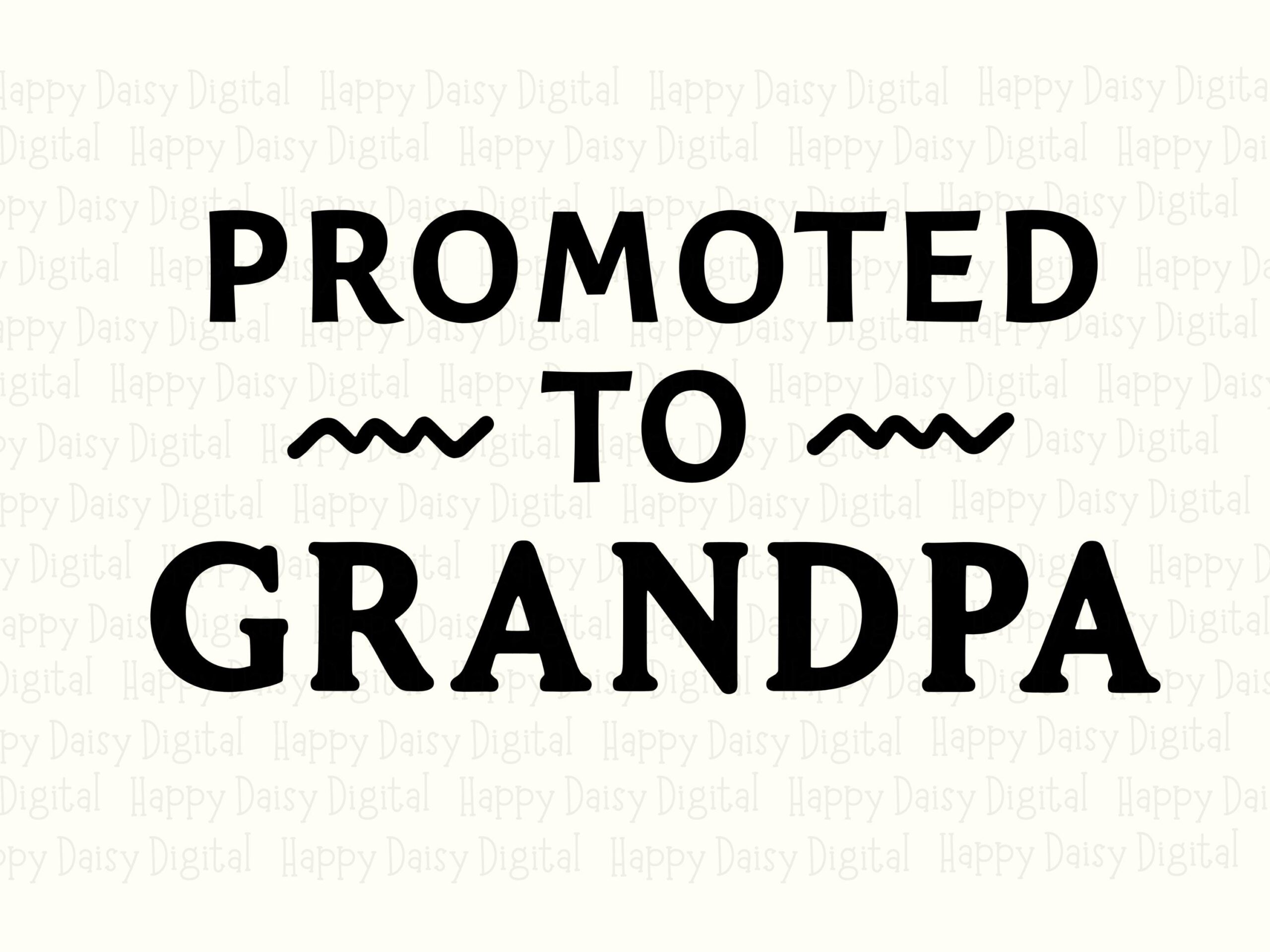 Promoted To Grandpa SVG PNG Promoted To Grandpa Bold Stacked Text Cricut Silhouette Canva Commercial Use POD - Image 2