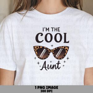 I'm The Cool Aunt PNG Cool Aunt Sunglasses Icon Commercial Use POD
