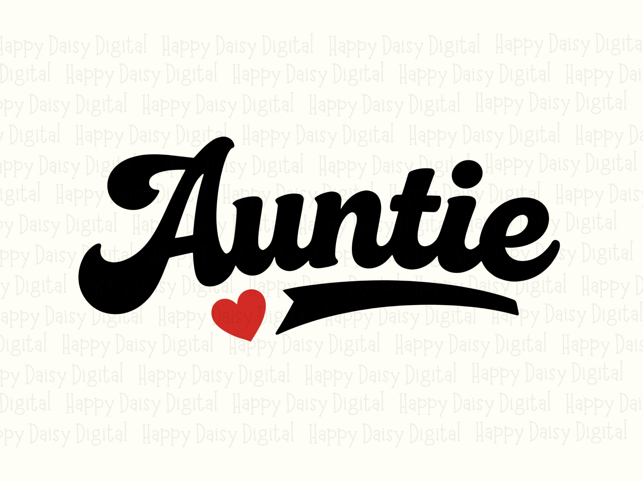 Auntie SVG PNG Auntie Script Heart Accent Cricut Silhouette Canva Commercial Use POD - Image 2