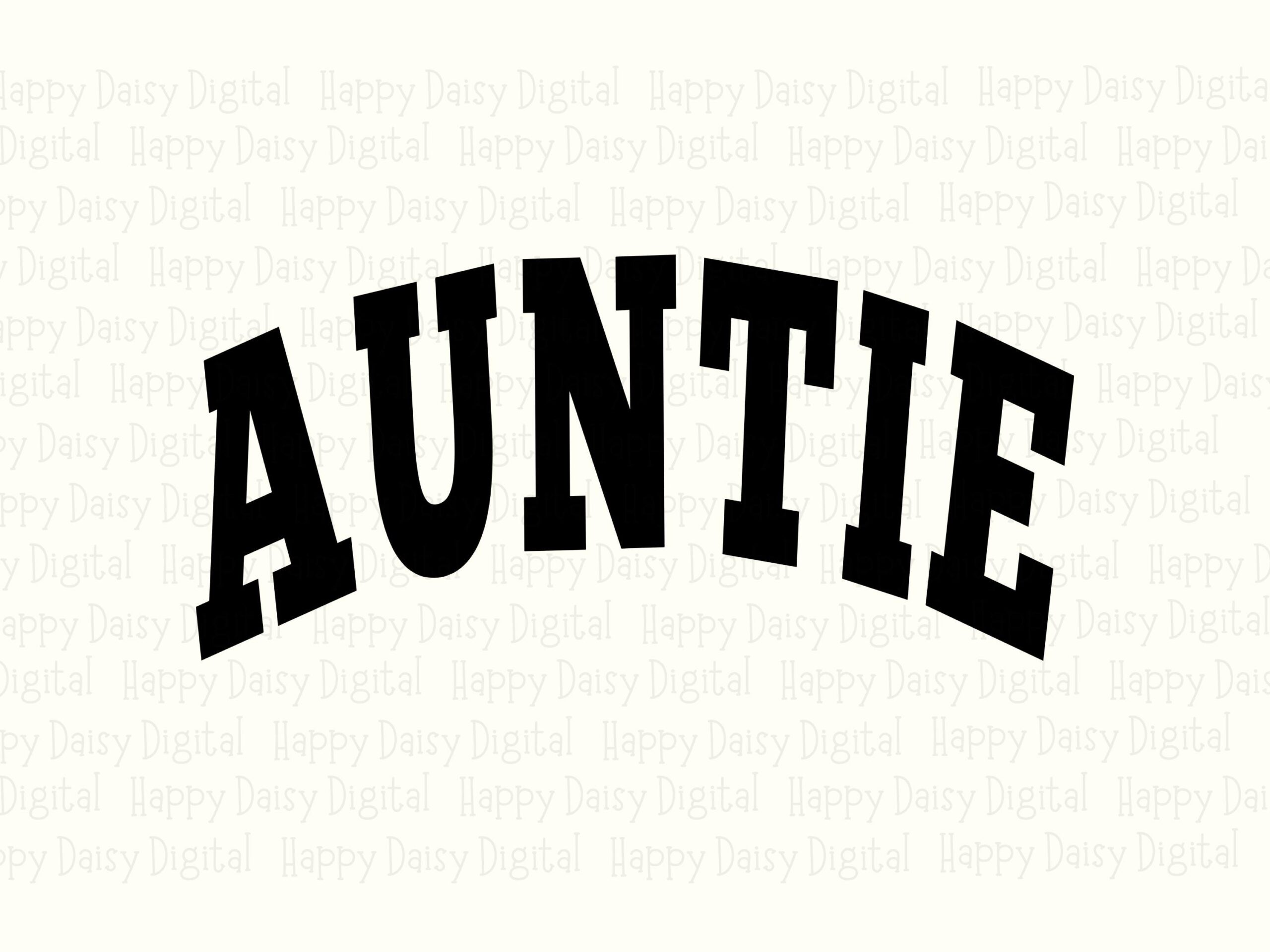 Auntie SVG PNG Auntie Tilted Text Bold Arch Design Cricut Silhouette Canva Commercial Use POD - Image 2
