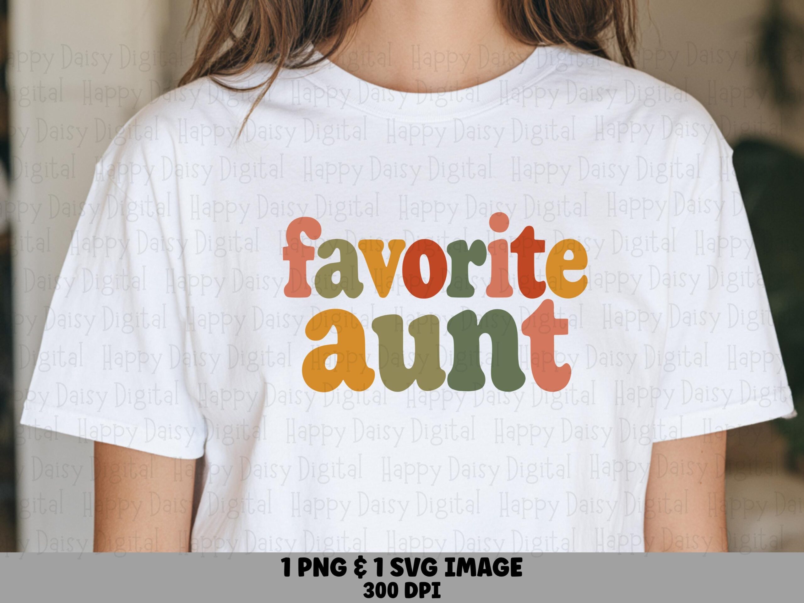 Favorite Aunt SVG PNG Favorite Aunt Retro Colorful Text Cricut Silhouette Canva Commercial Use POD