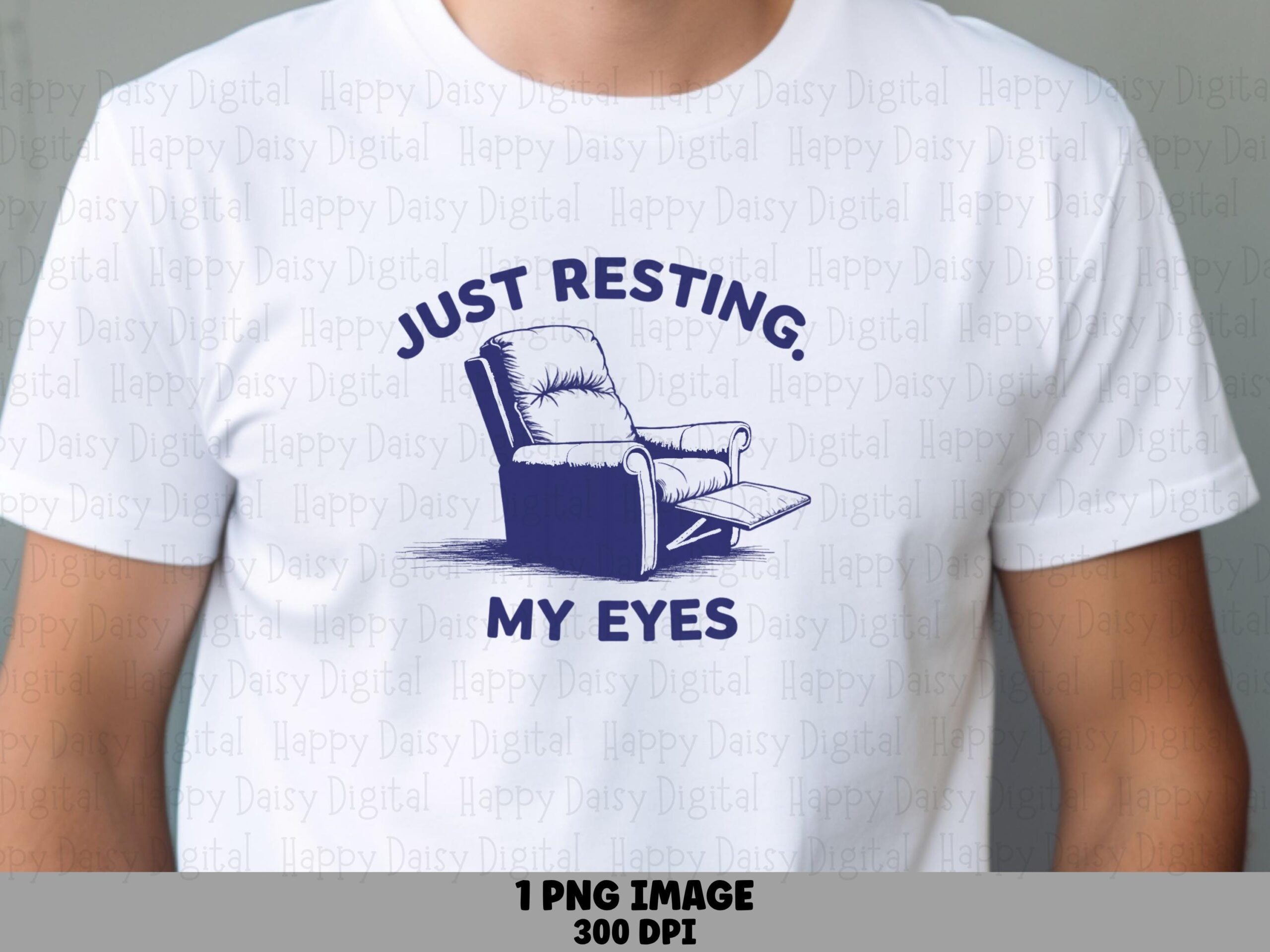 Just Resting My Eyes PNG Funny Dad Quote Recliner Icon Commercial Use POD