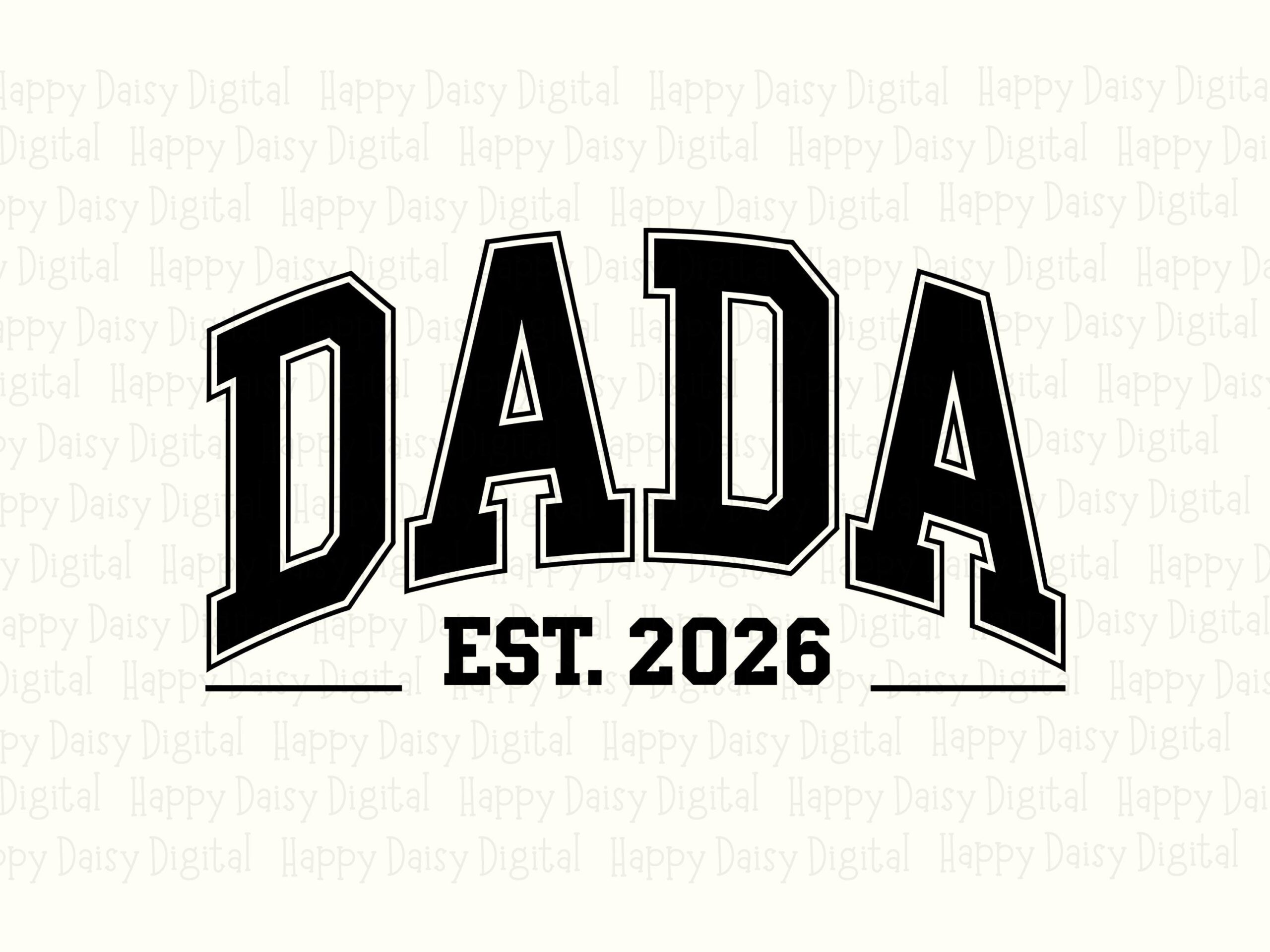 Dada Est 2026 SVG PNG Dada Varsity Design Est Badge Design Cricut Silhouette Canva Commercial Use POD - Image 2