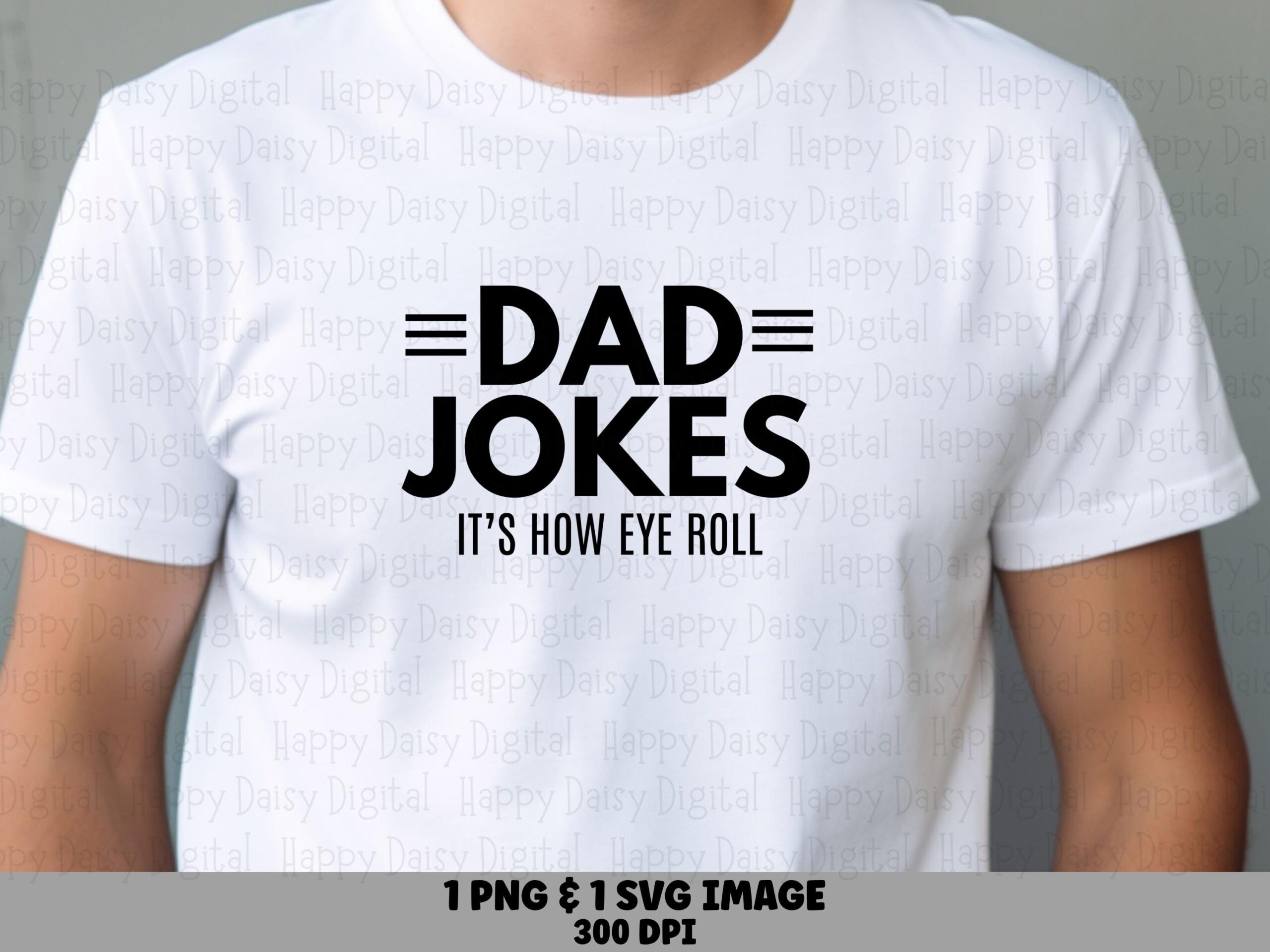 Dad Jokes It's How Eye Roll SVG PNG Dad Jokes Quote Funny Dad Quote Cricut Silhouette Canva Commercial Use POD