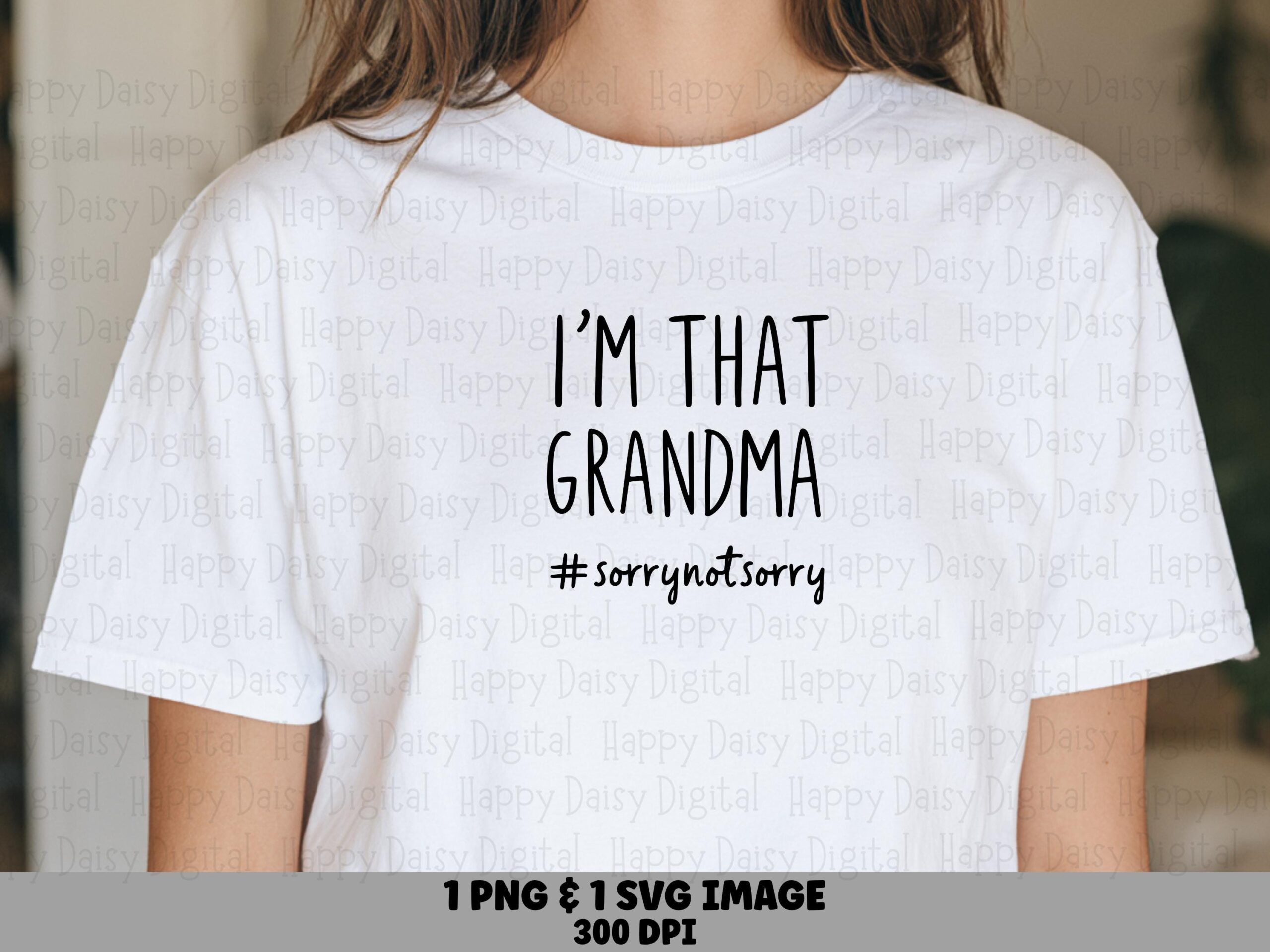 I'm That Grandma SVG PNG That Grandma Quote Hashtag Subtext Cricut Silhouette Canva Commercial Use POD