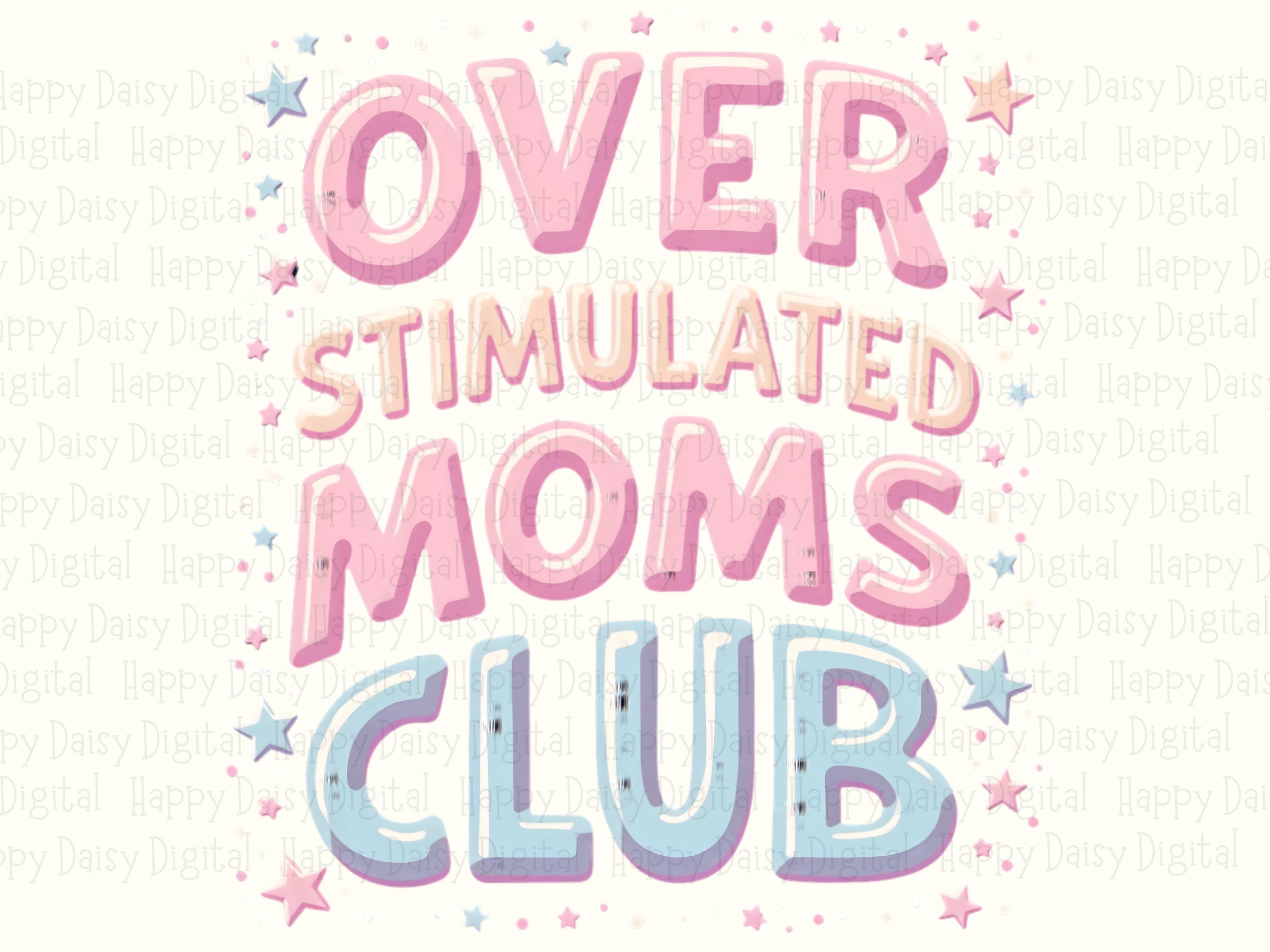 Overstimulated Moms Club PNG Overstimulated Moms Club Bubble Text Design Commercial Use POD - Image 2