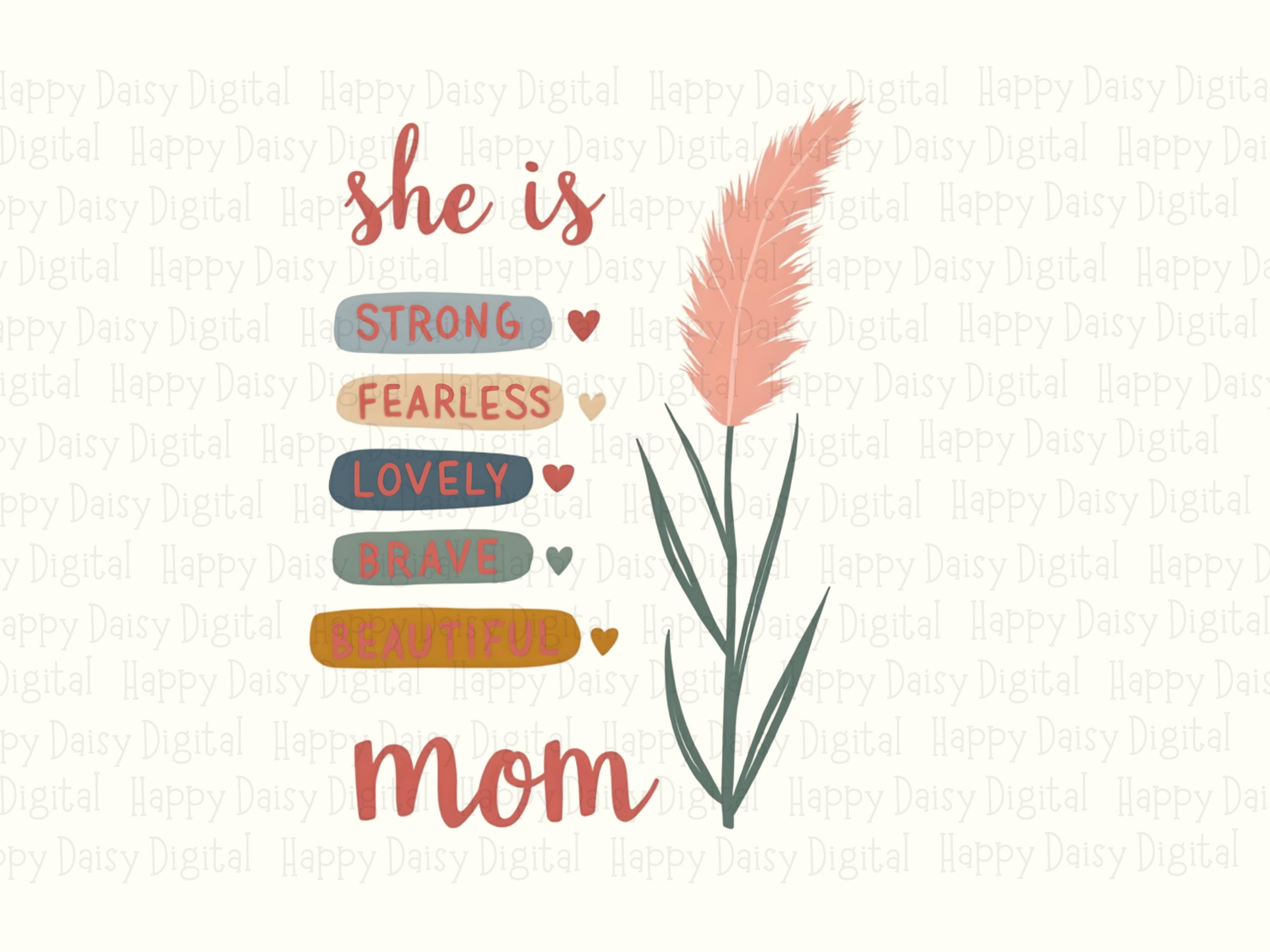 She Is Strong Fearless Loved Mom PNG She Is Strong Quote Pampas Grass Design Commercial Use POD - Image 2