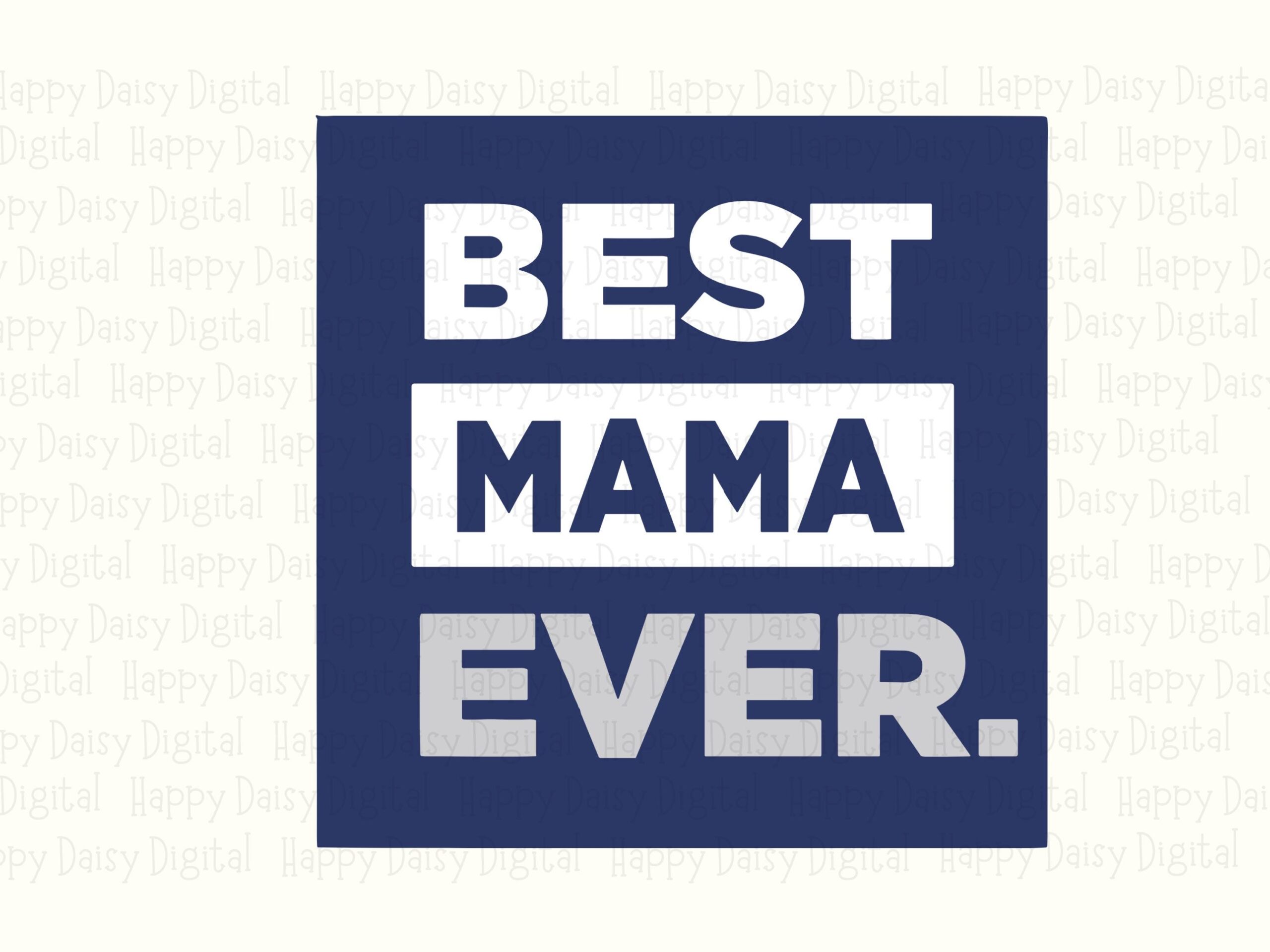 Best Mama Ever SVG PNG Best Mama Ever Badge Boxed Badge Design Cricut Silhouette Canva Commercial Use POD - Image 2