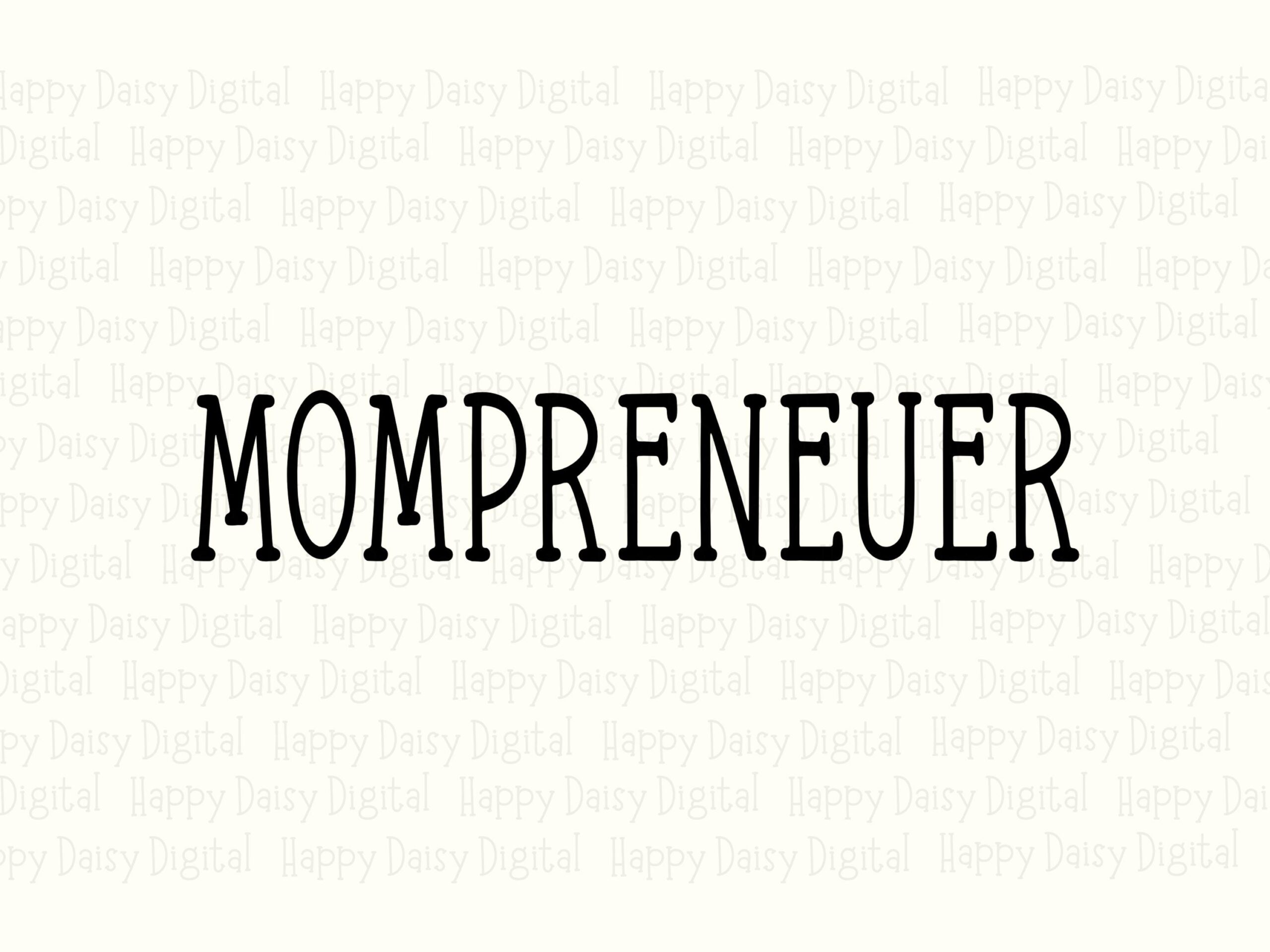 Mompreneuer SVG PNG Mompreneuer Design Simple Text Design Cricut Silhouette Canva Commercial Use POD - Image 2