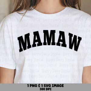Mamaw SVG PNG Mamaw Varsity Design Arch Text Design Cricut Silhouette Canva Commercial Use POD