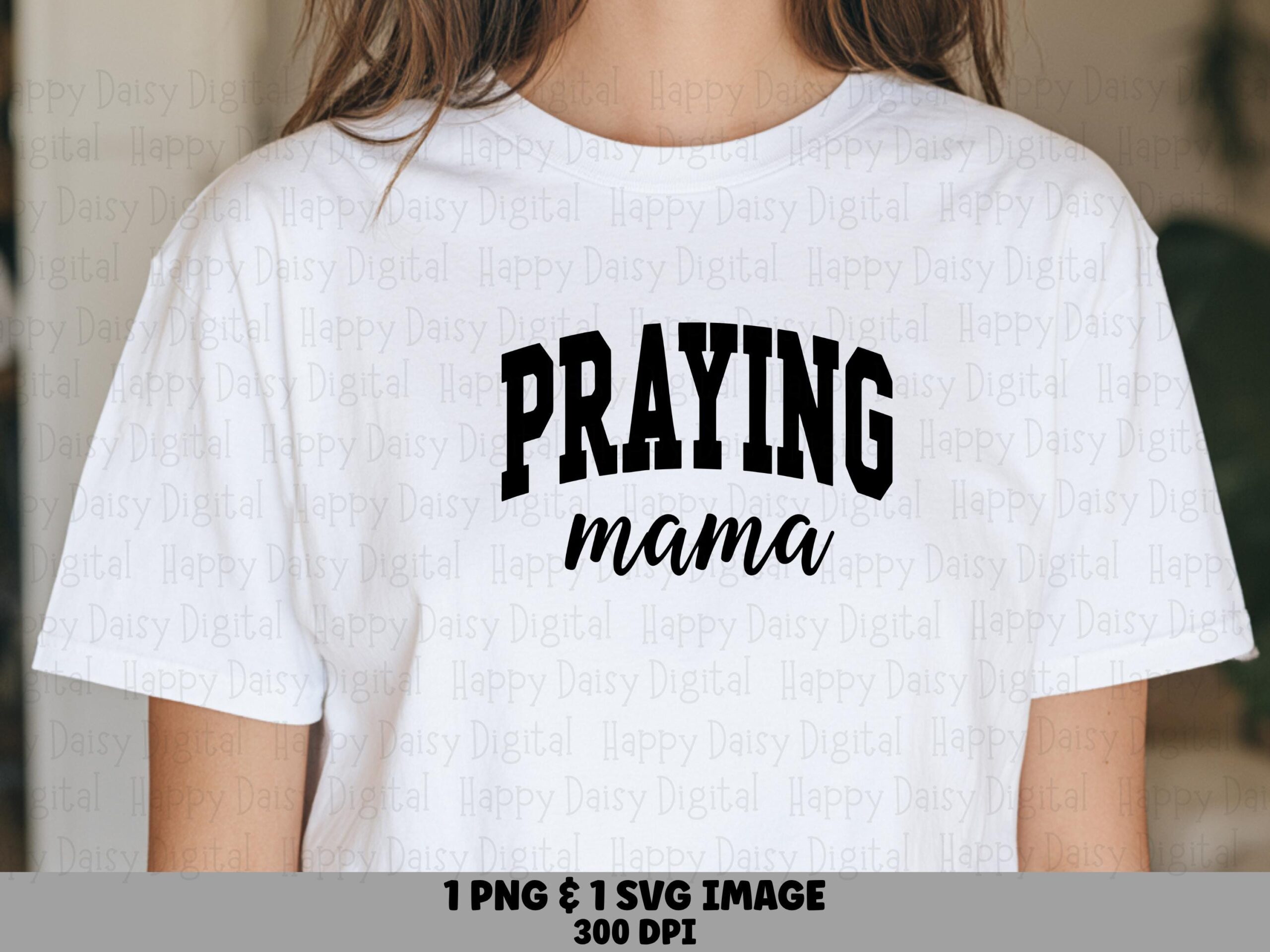 Praying Mama SVG PNG Praying Mama Design Arch Text Design Cricut Silhouette Canva Commercial Use POD