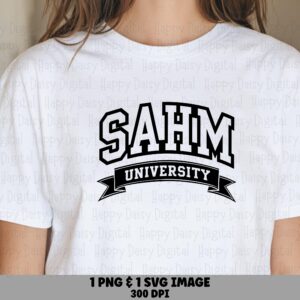 SAHM University svg png Stay at home Mom University Design Banner Accent Design Cricut Silhouette Canva Commercial Use POD