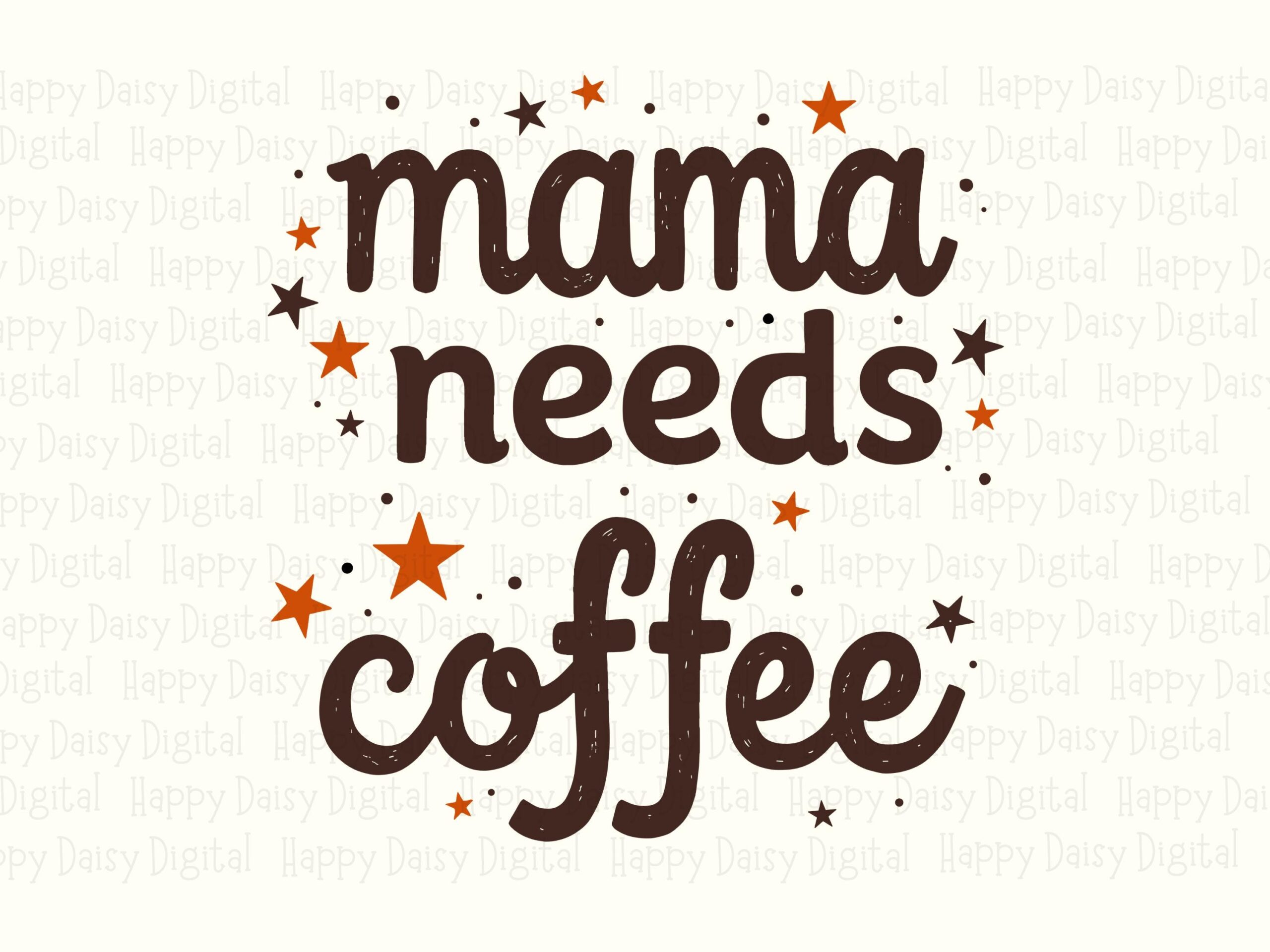 Mama Needs Coffee SVG PNG Mama Needs Coffee Small Coffee Icon Accent Cricut Silhouette Canva Commercial Use POD - Image 2