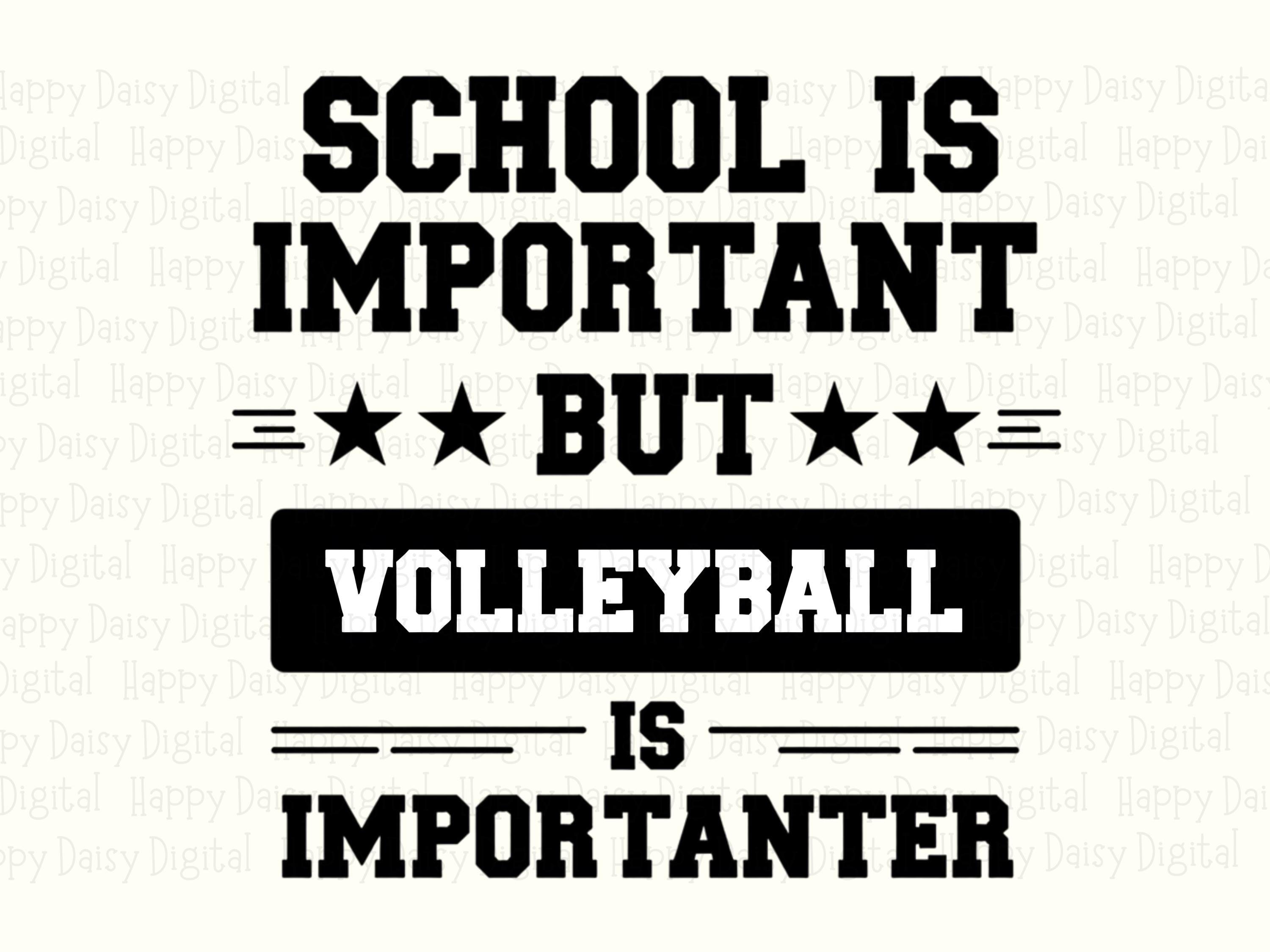 School Is Important But Volleyball Is Importanter PNG School Volleyball Pun Star Accent Design Commercial Use POD - Image 2
