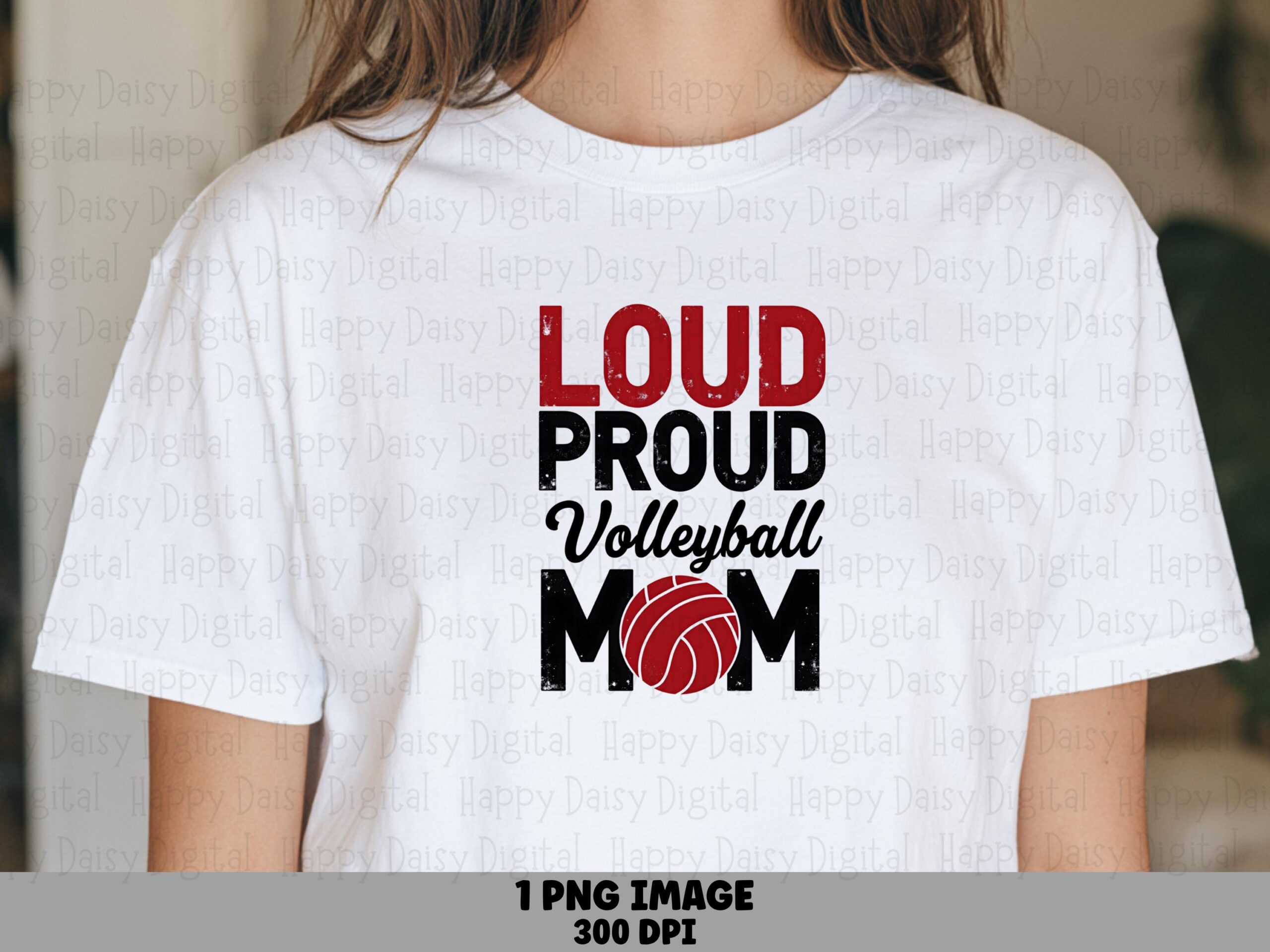 Loud Proud Volleyball Mom PNG Loud Proud Volleyball Mom Volleyball Icon Design Commercial Use POD