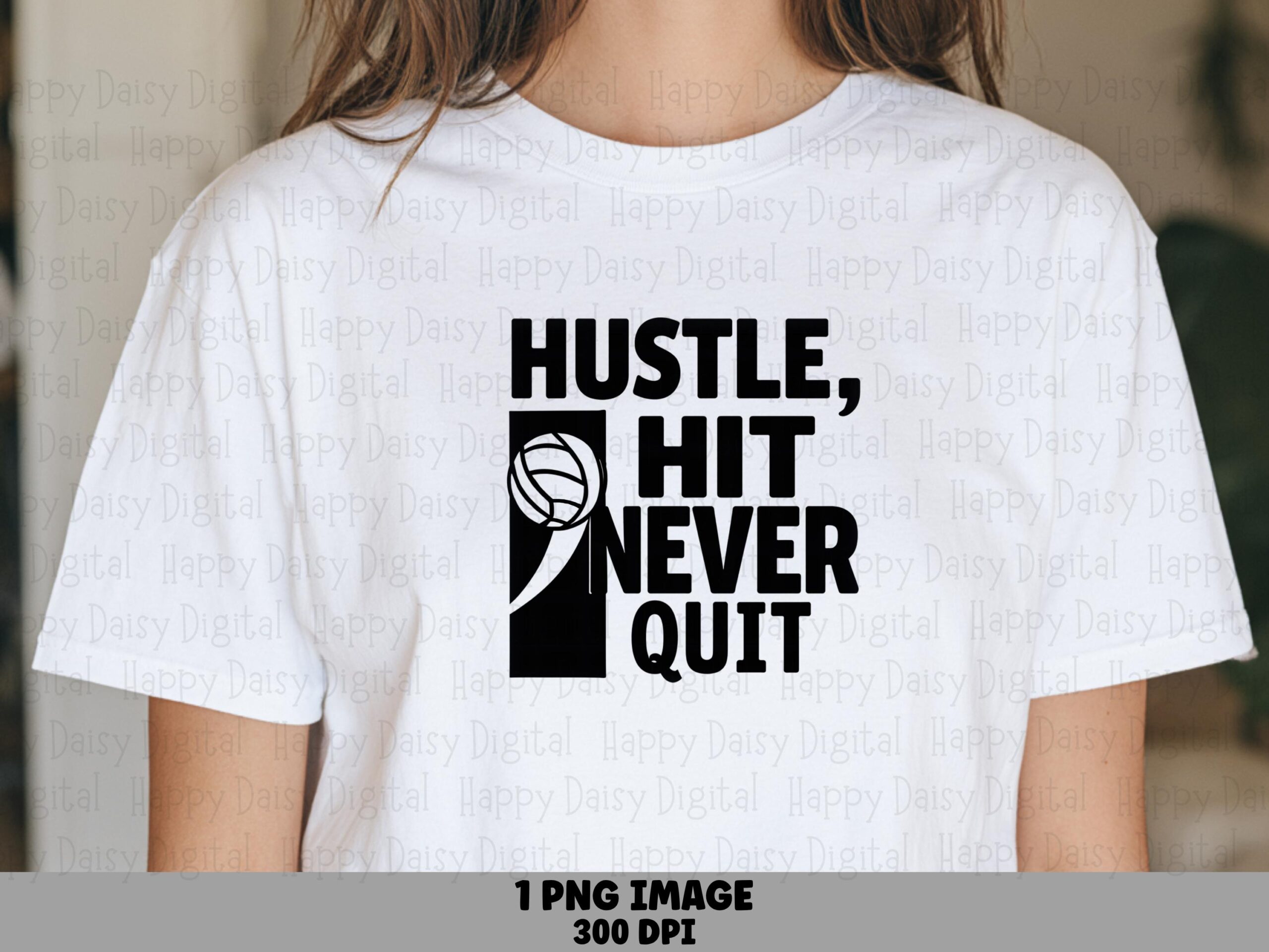 Hustle Hit Never Quit PNG Hustle Hit Never Quit Volleyball Icon Design Commercial Use POD