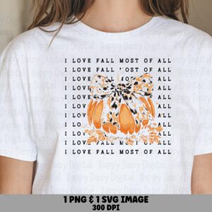 I Love Fall Most Of All SVG PNG Fall Love Quote Repeated Text Design Cricut Silhouette Canva Commercial Use POD