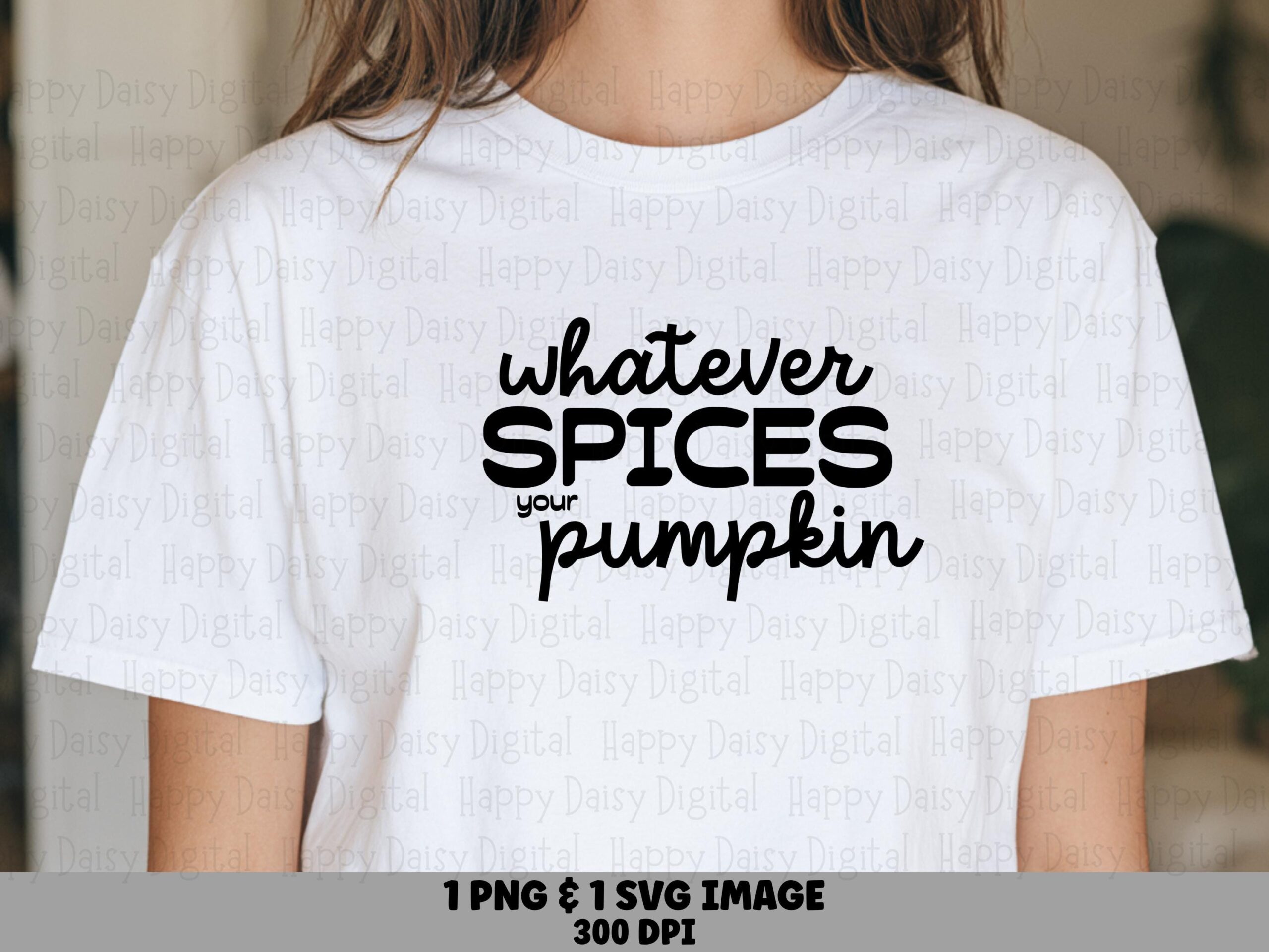 Whatever Spices Pumpkin SVG PNG Spices Pumpkin Quote Funny Fall Quote Cricut Silhouette Canva Commercial Use POD