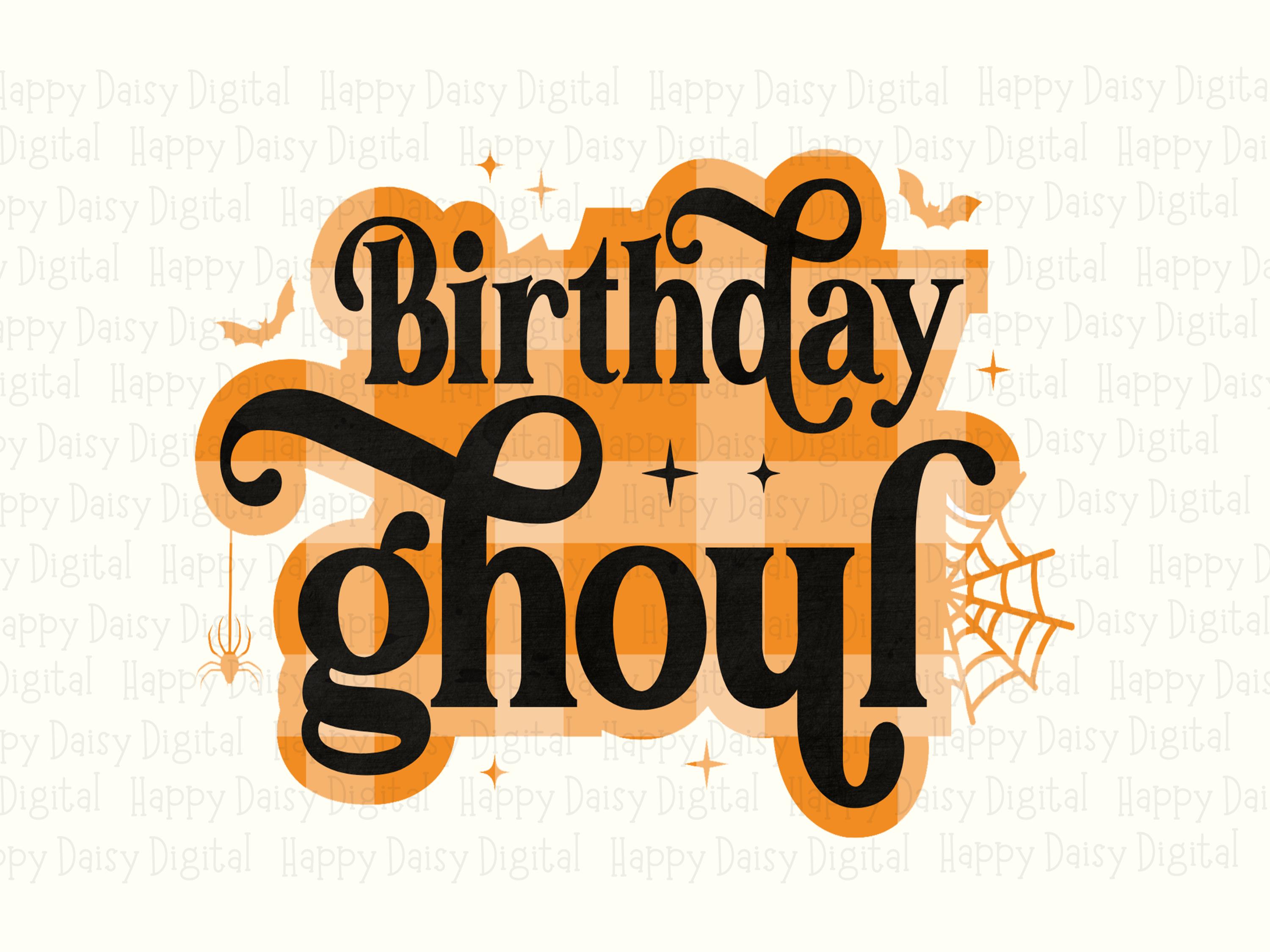 Birthday Ghoul PNG Birthday Ghoul Alt Design Bold Text Design Sublimation Design Commercial Use POD - Image 2