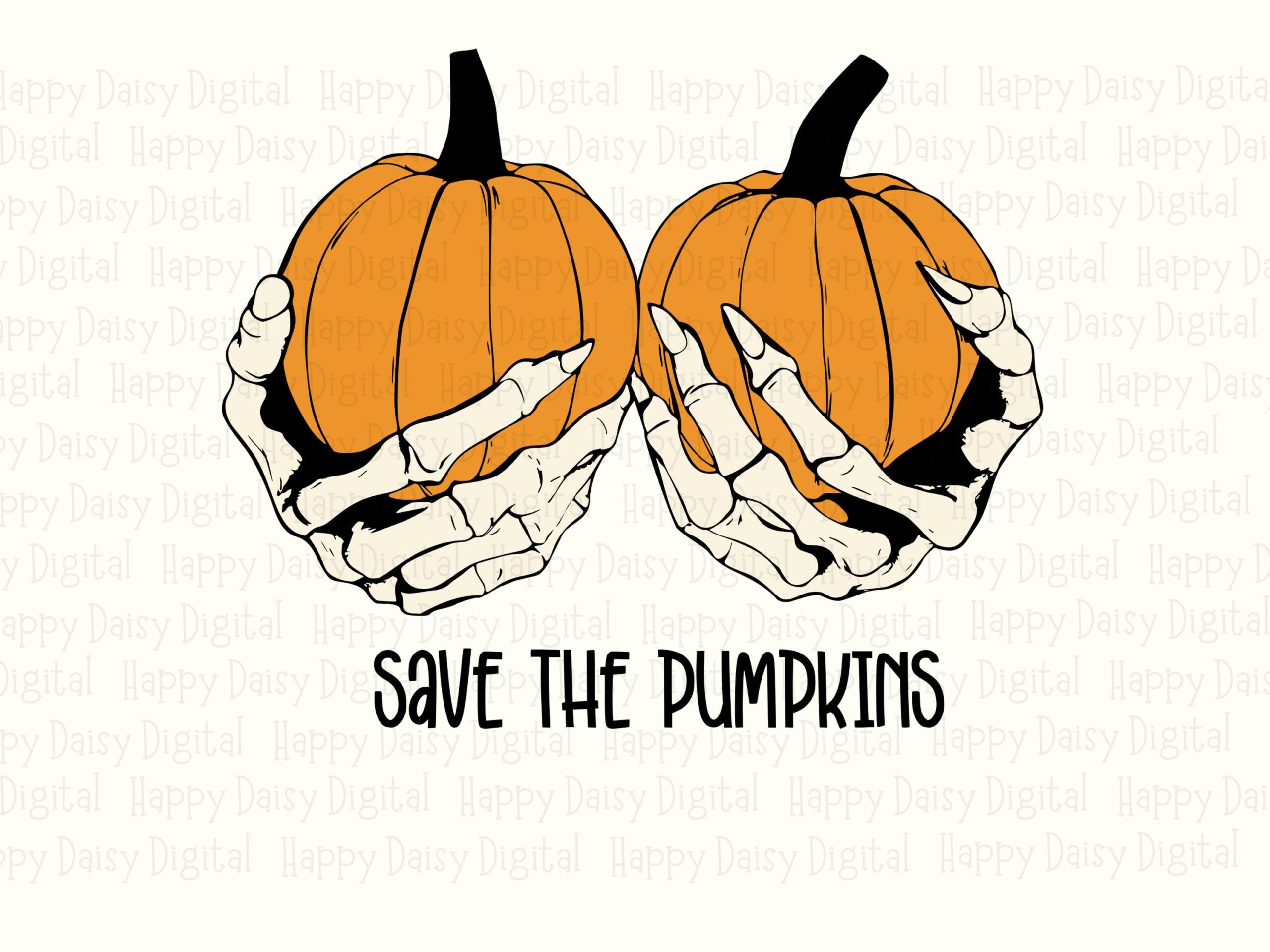 Save The Pumpkins SVG PNG Save The Pumpkins Quote Skeleton Hands Design Cricut Silhouette Canva Commercial Use POD - Image 2