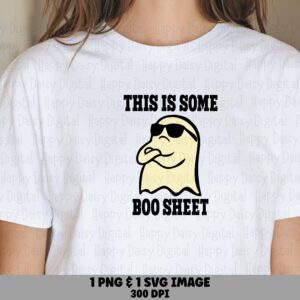 This Is Some Boo Sheet SVG PNG Boo Sheet Pun Sunglasses Ghost Design Cricut Silhouette Canva Commercial Use POD