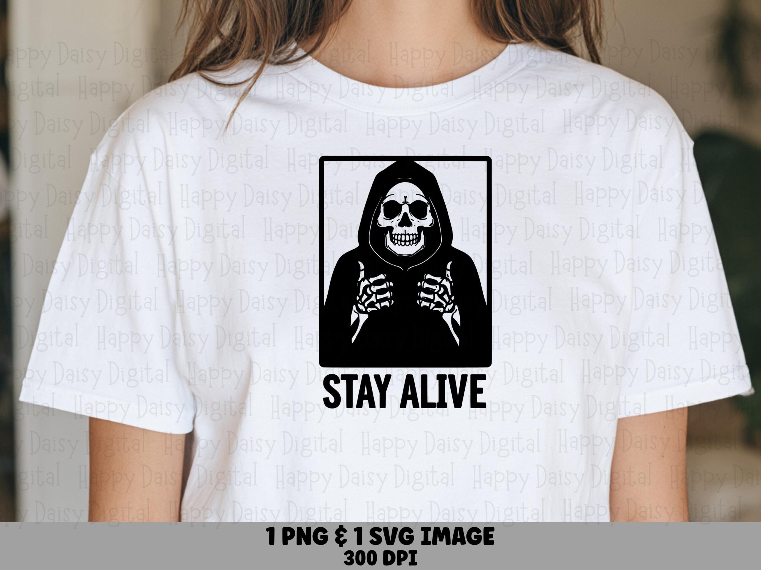 Stay Alive SVG PNG Stay Alive Design Skeleton Illustration Cricut Silhouette Canva Commercial Use POD