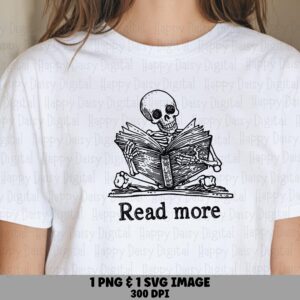 Read More SVG PNG Read More Design Skeleton Reading Illustration Cricut Silhouette Canva Commercial Use POD