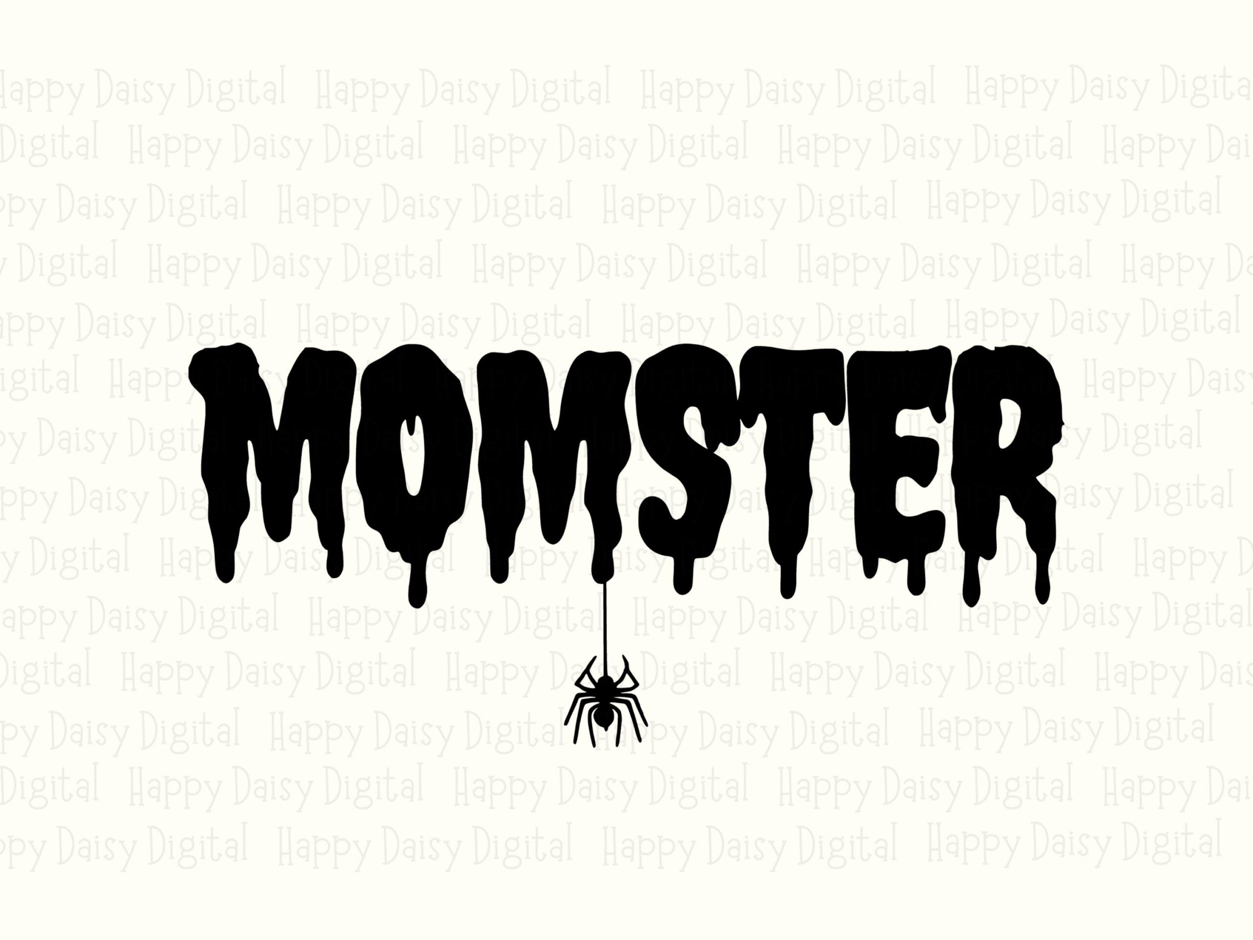 Momster SVG PNG Momster Design Dripping Text Style Cricut Silhouette Canva Commercial Use POD - Image 2