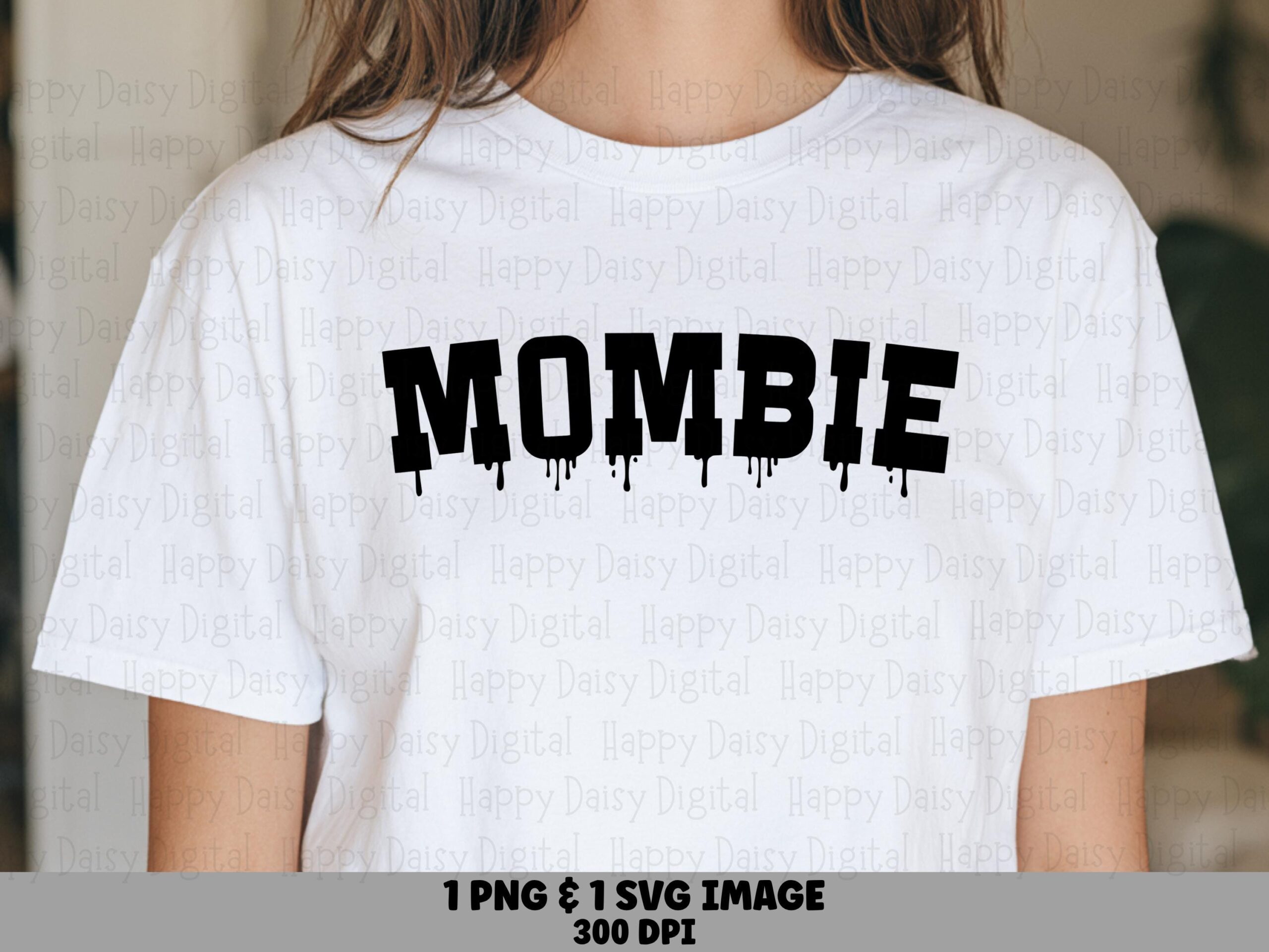 Mombie SVG PNG Mombie Design Dripping Text Style Cricut Silhouette Canva Commercial Use POD